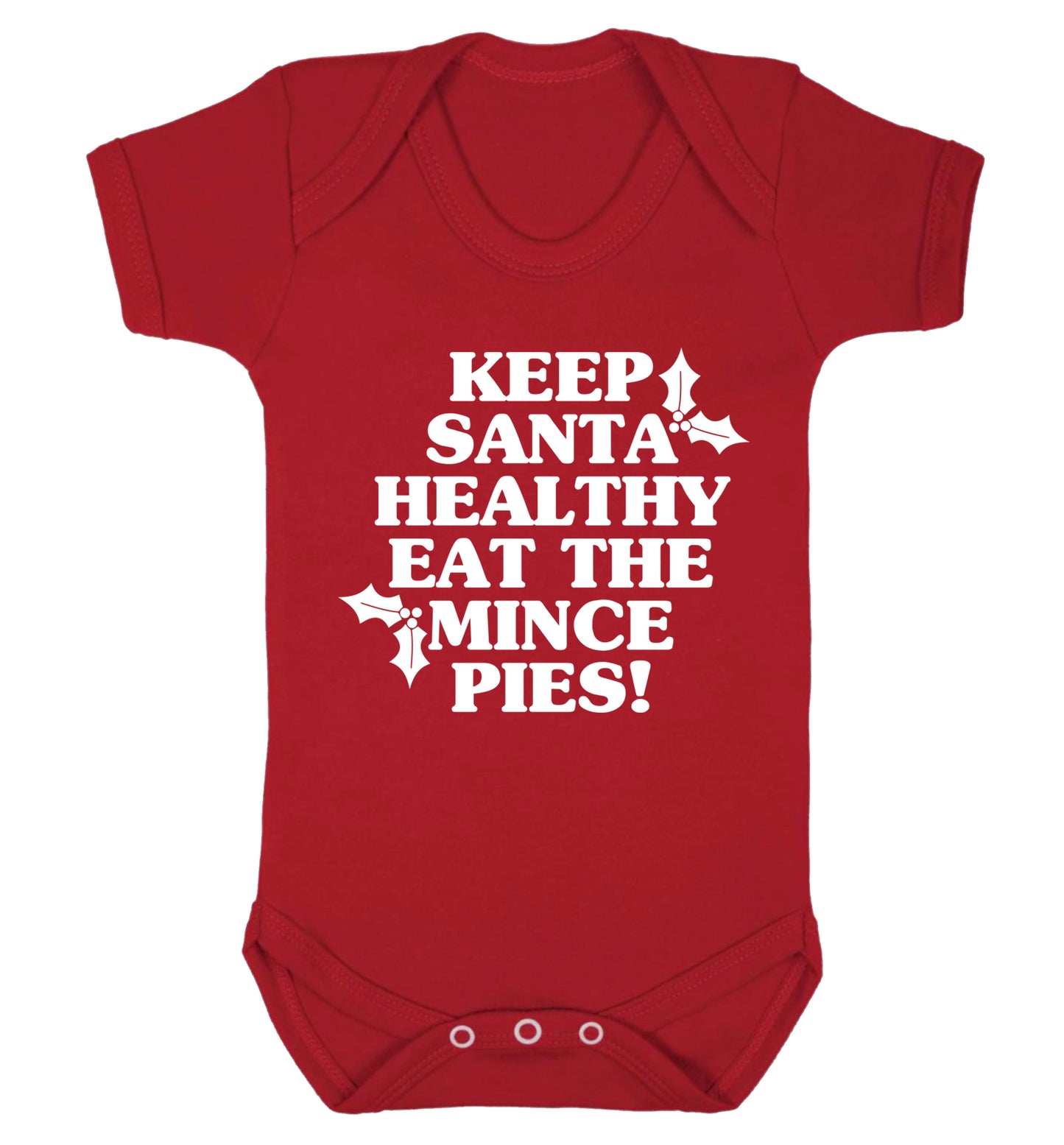 Keep santa healthy eat the mince pies Baby Vest red 18-24 months