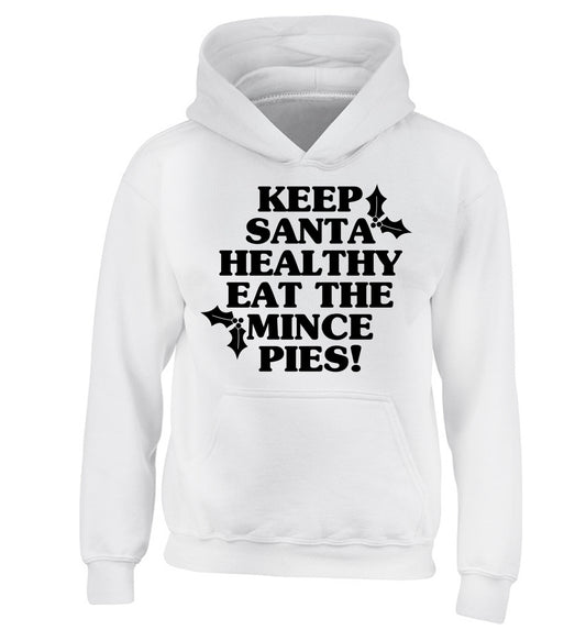 Keep santa healthy eat the mince pies children's white hoodie 12-14 Years