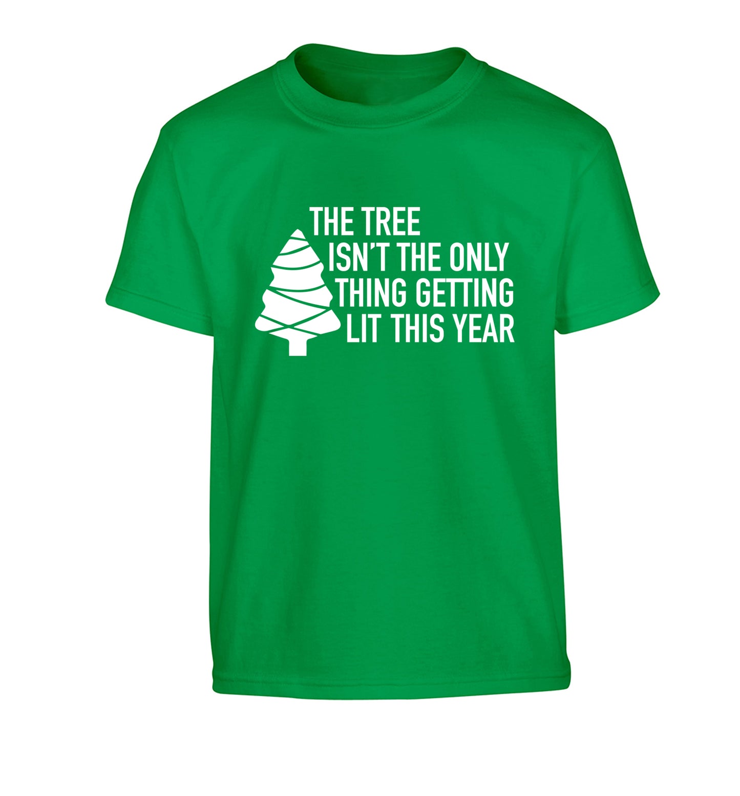 The tree isn't the only thing getting lit this year Children's green Tshirt 12-14 Years