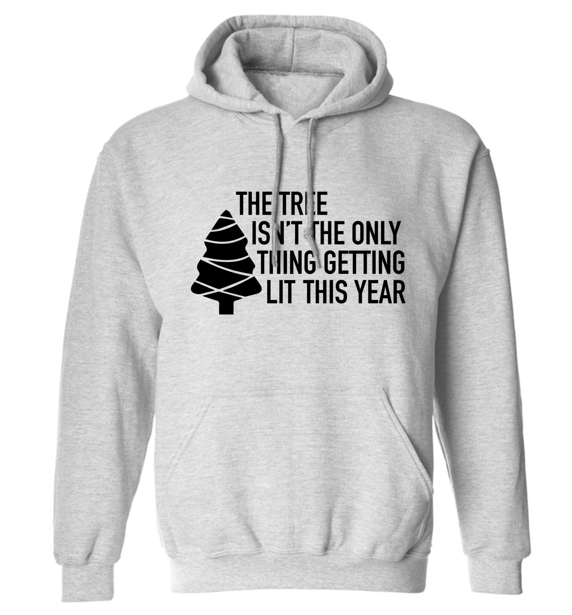 The tree isn't the only thing getting lit this year adults unisex grey hoodie 2XL