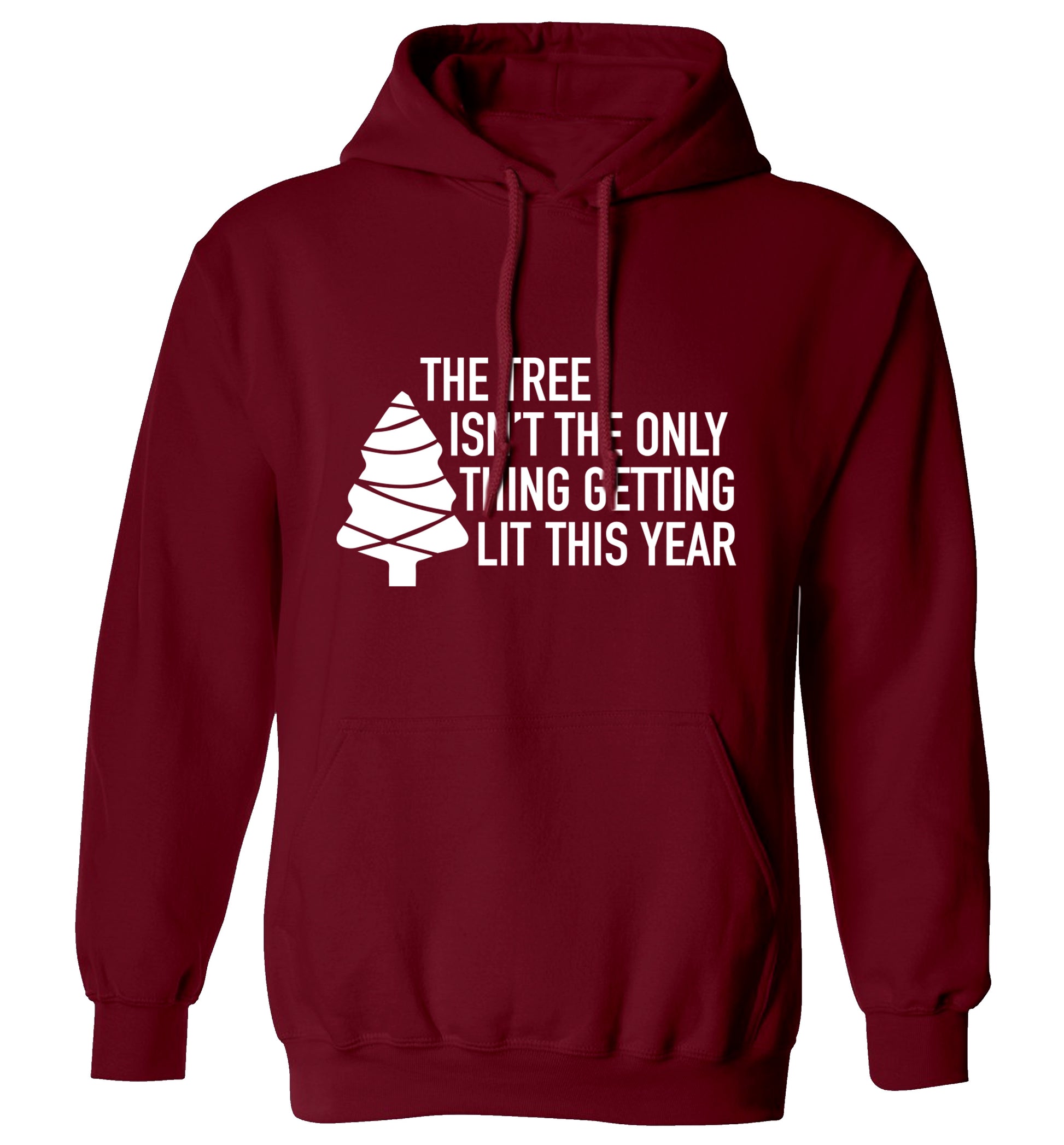 The tree isn't the only thing getting lit this year adults unisex maroon hoodie 2XL
