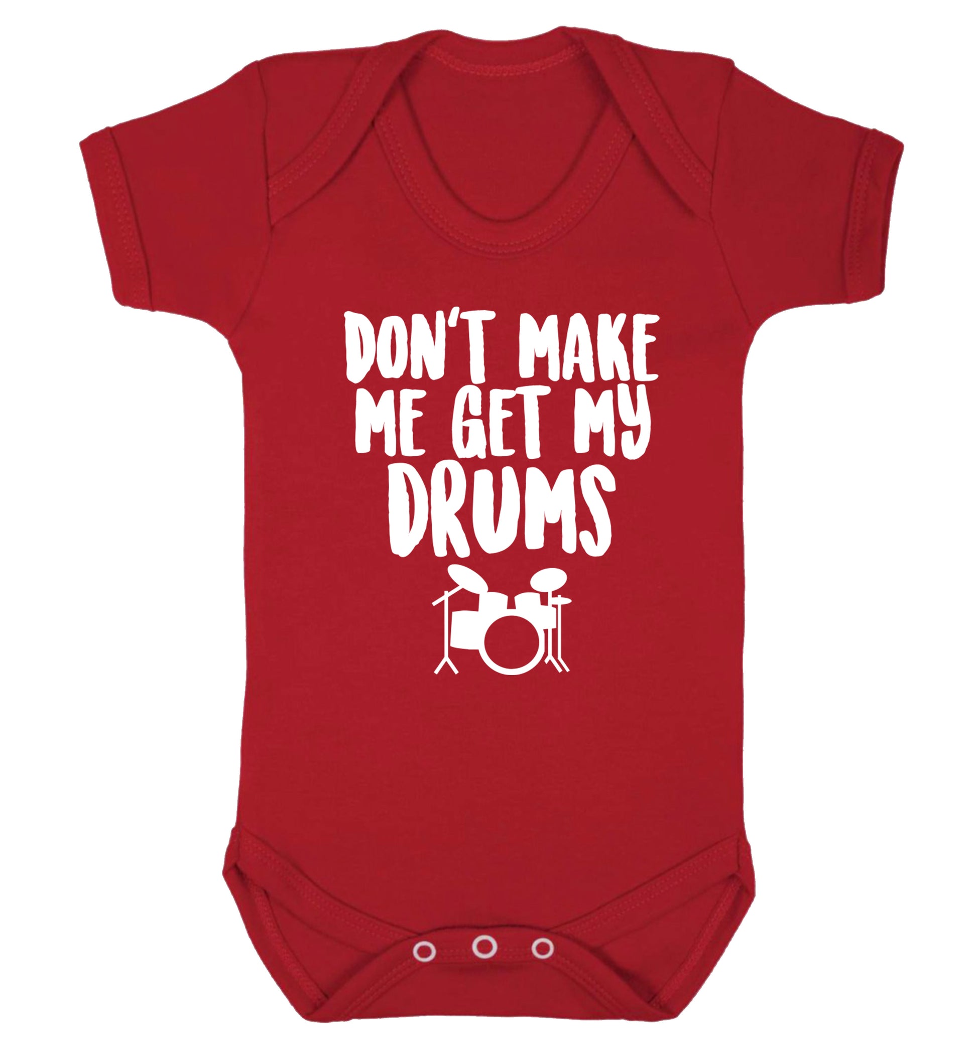 Don't make me get my drums Baby Vest red 18-24 months