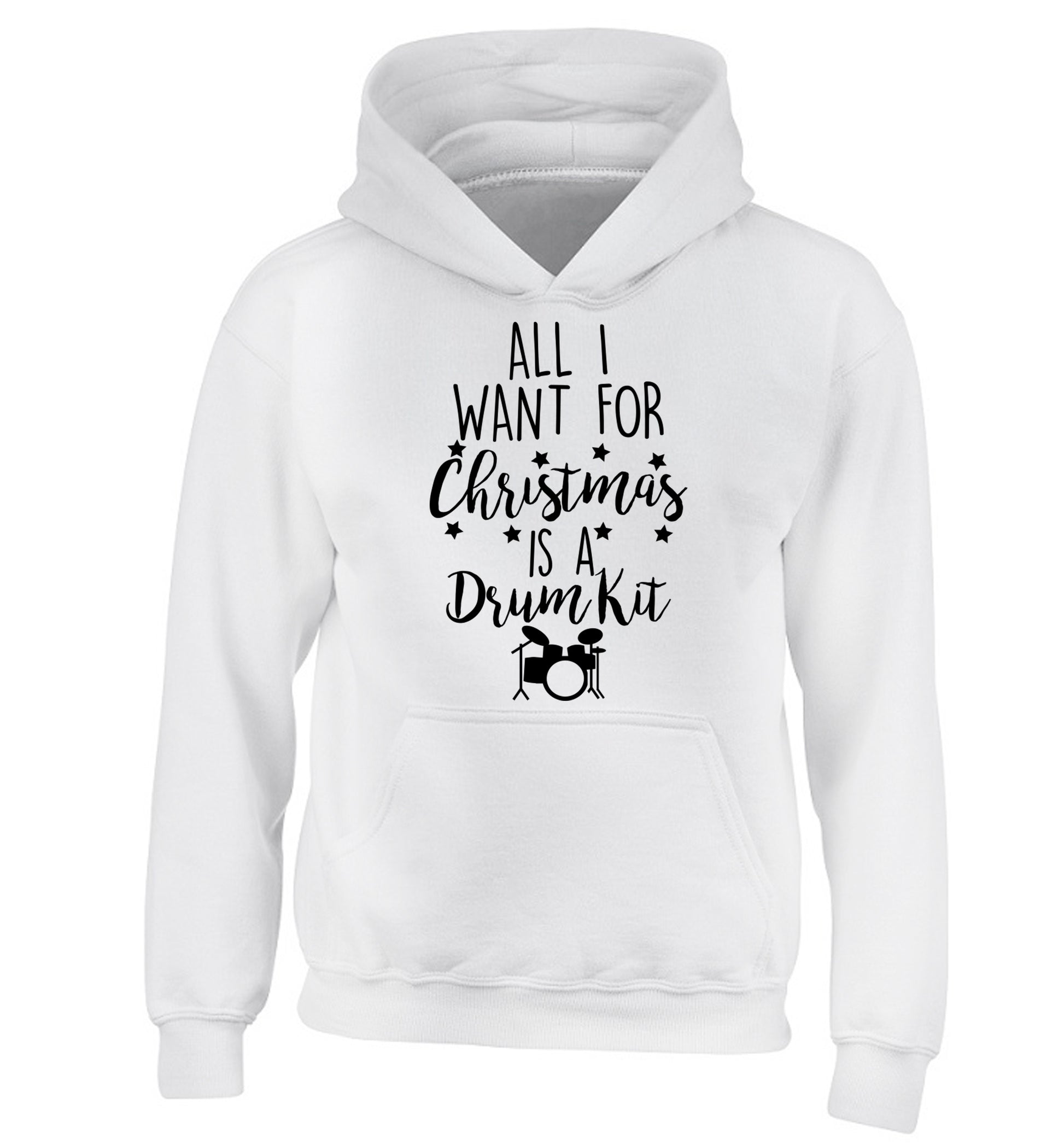 All I want for Christmas is a drum kit! children's white hoodie 12-14 Years