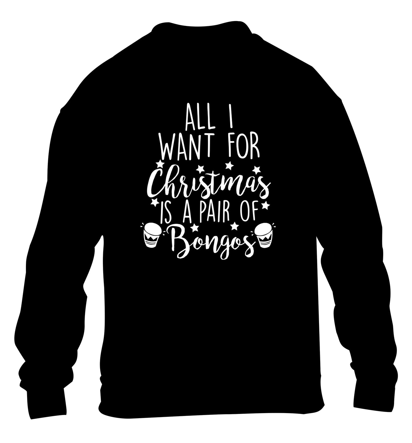 All I want for Christmas is a pair of bongos! children's black sweater 12-14 Years