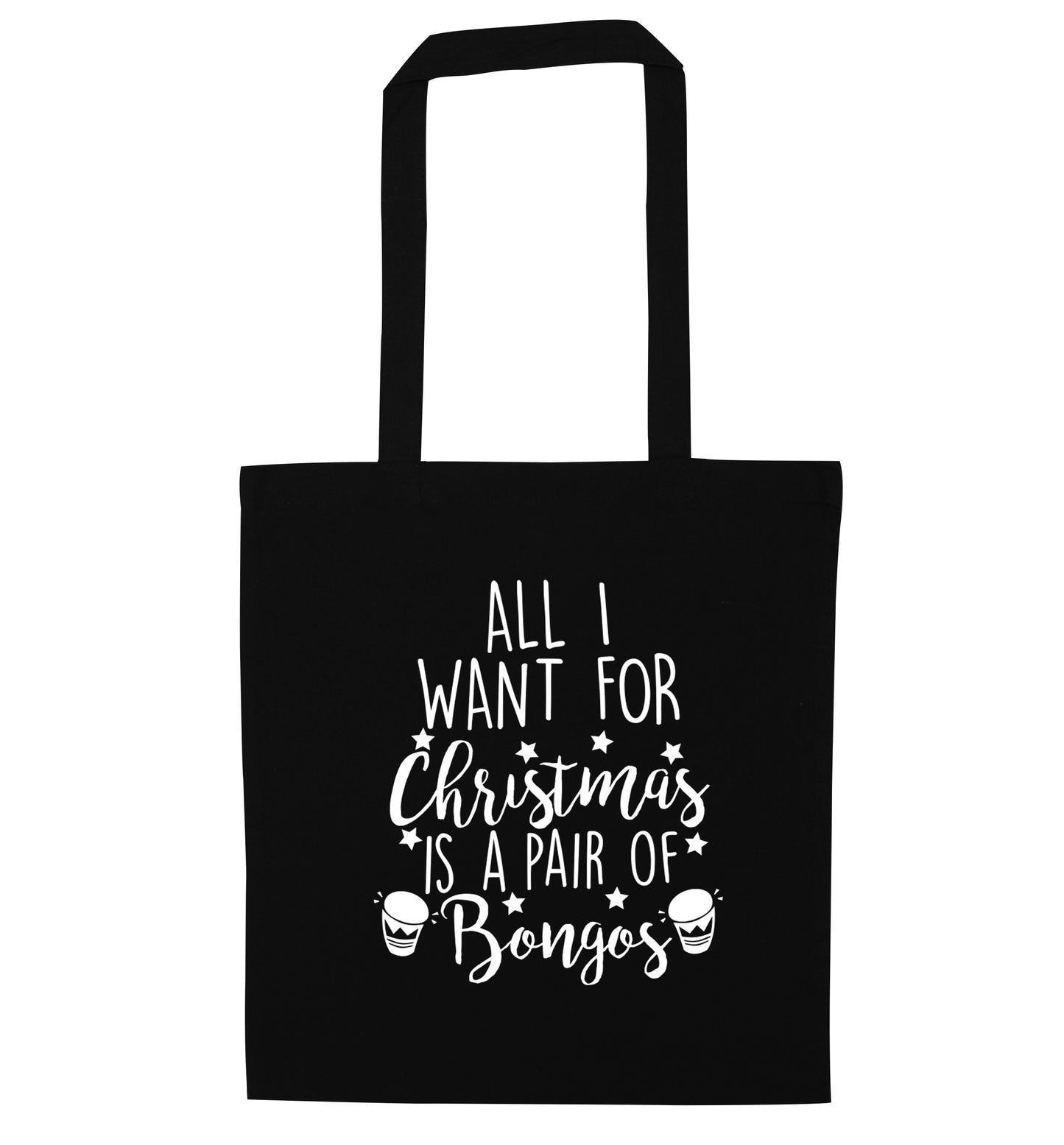 All I want for Christmas is a pair of bongos! black tote bag