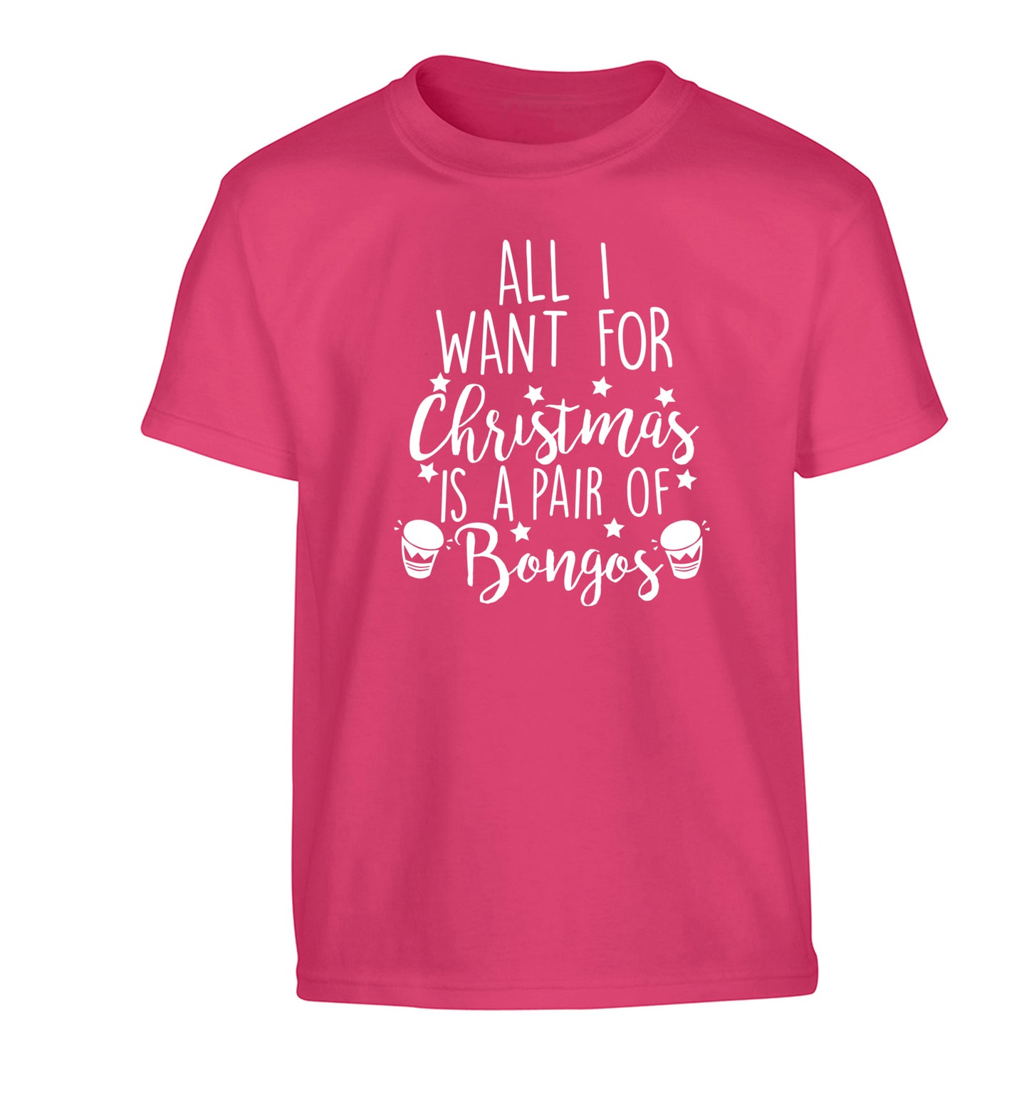 All I want for Christmas is a pair of bongos! Children's pink Tshirt 12-14 Years