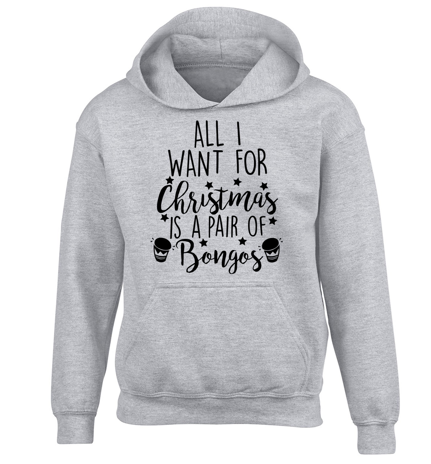 All I want for Christmas is a pair of bongos! children's grey hoodie 12-14 Years