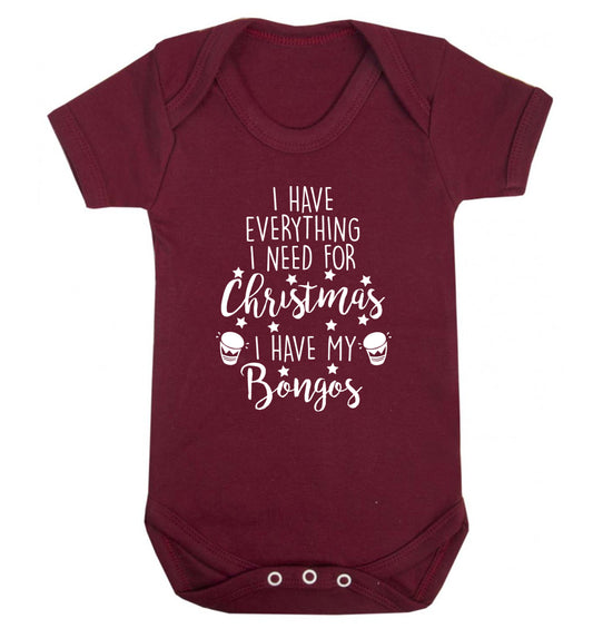 I have everything I need for Christmas I have my bongos! Baby Vest maroon 18-24 months