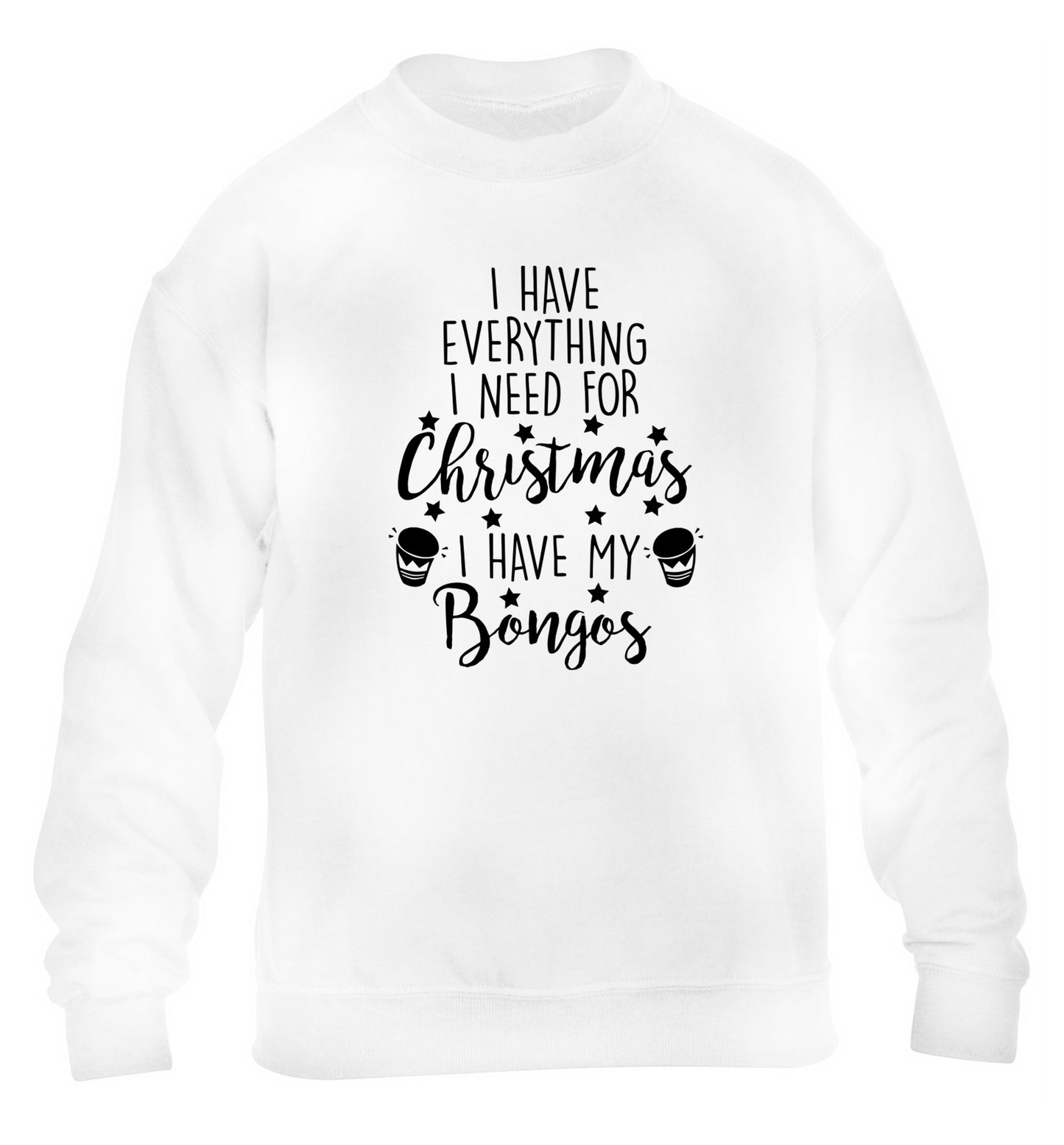 I have everything I need for Christmas I have my bongos! children's white sweater 12-14 Years