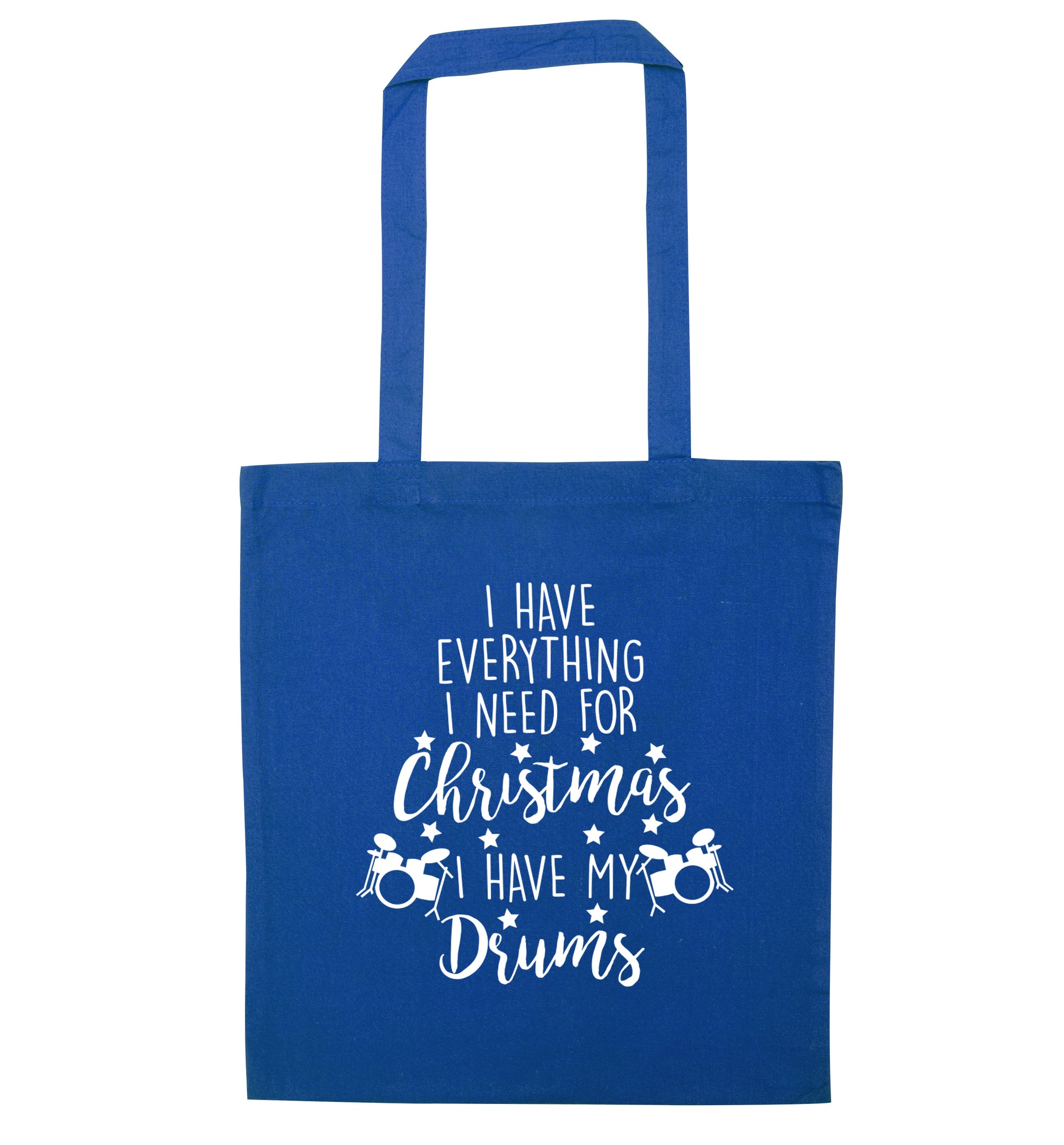 I have everything I need for Christmas I have my drums! blue tote bag