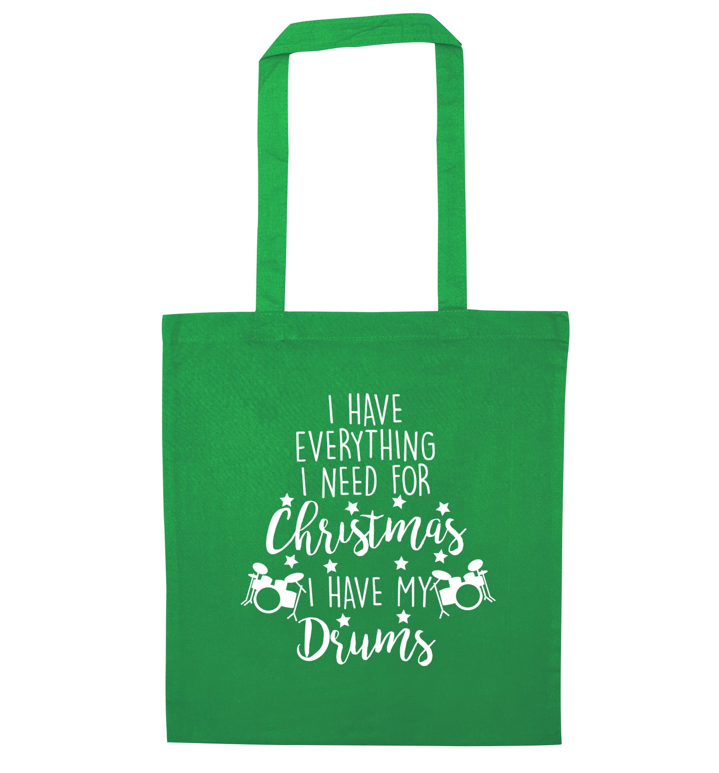 I have everything I need for Christmas I have my drums! green tote bag