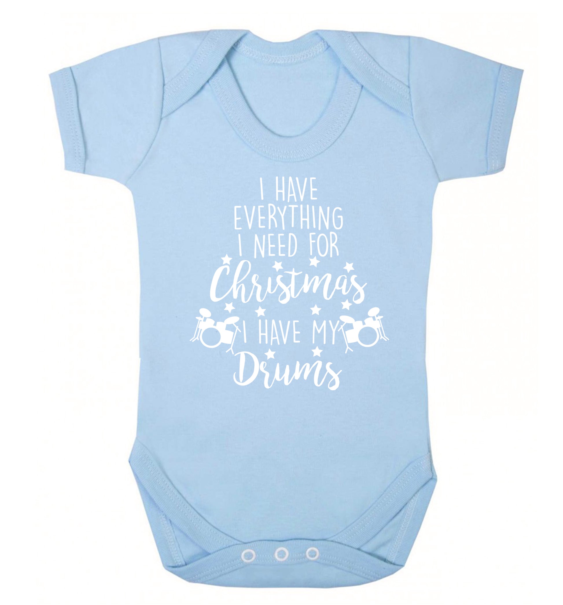 I have everything I need for Christmas I have my drums! Baby Vest pale blue 18-24 months