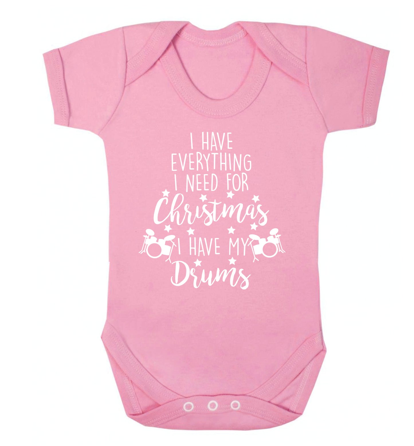 I have everything I need for Christmas I have my drums! Baby Vest pale pink 18-24 months