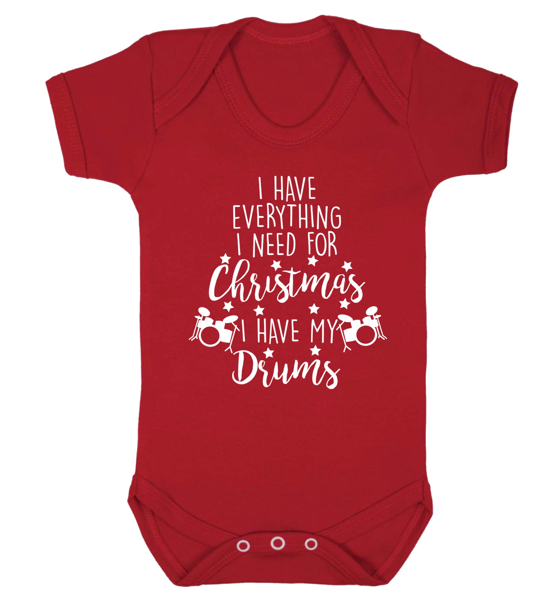 I have everything I need for Christmas I have my drums! Baby Vest red 18-24 months