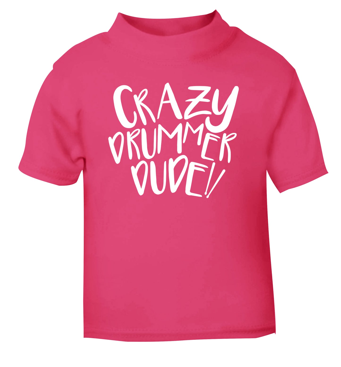 Crazy drummer dude pink Baby Toddler Tshirt 2 Years