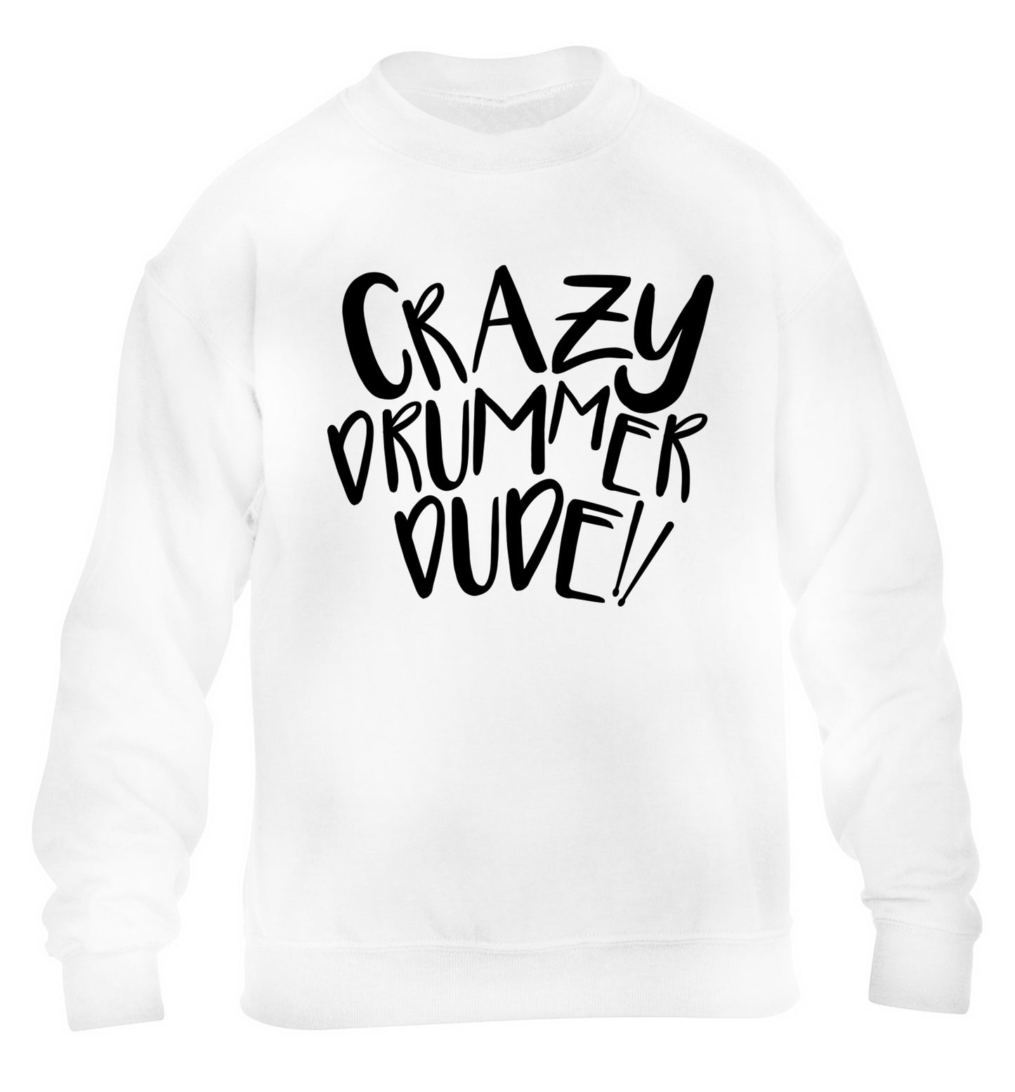 Crazy drummer dude children's white sweater 12-14 Years