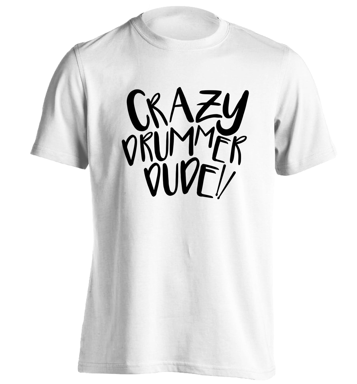 Crazy drummer dude adults unisex white Tshirt 2XL