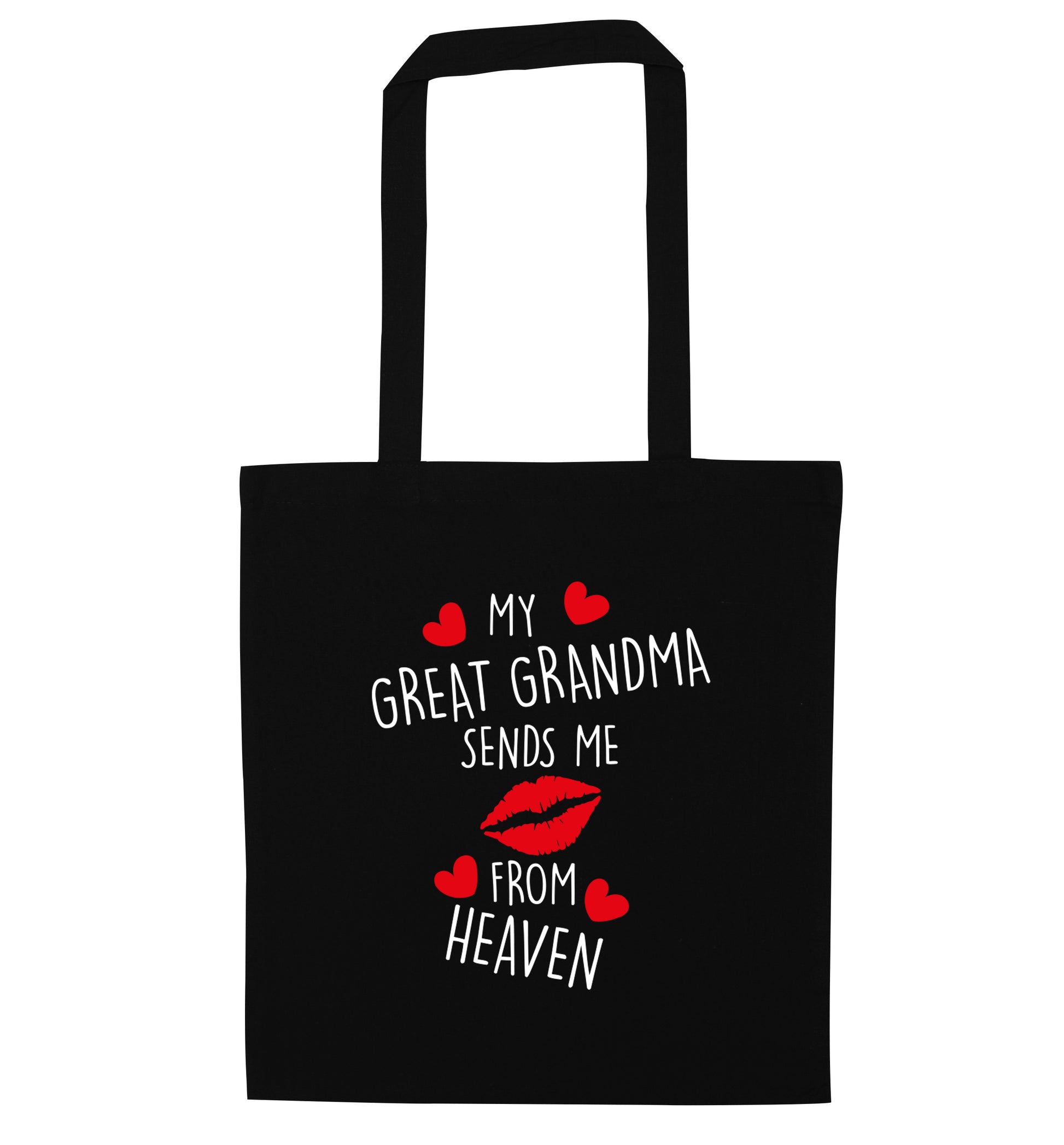 My great grandma sends me kisses from heaven black tote bag