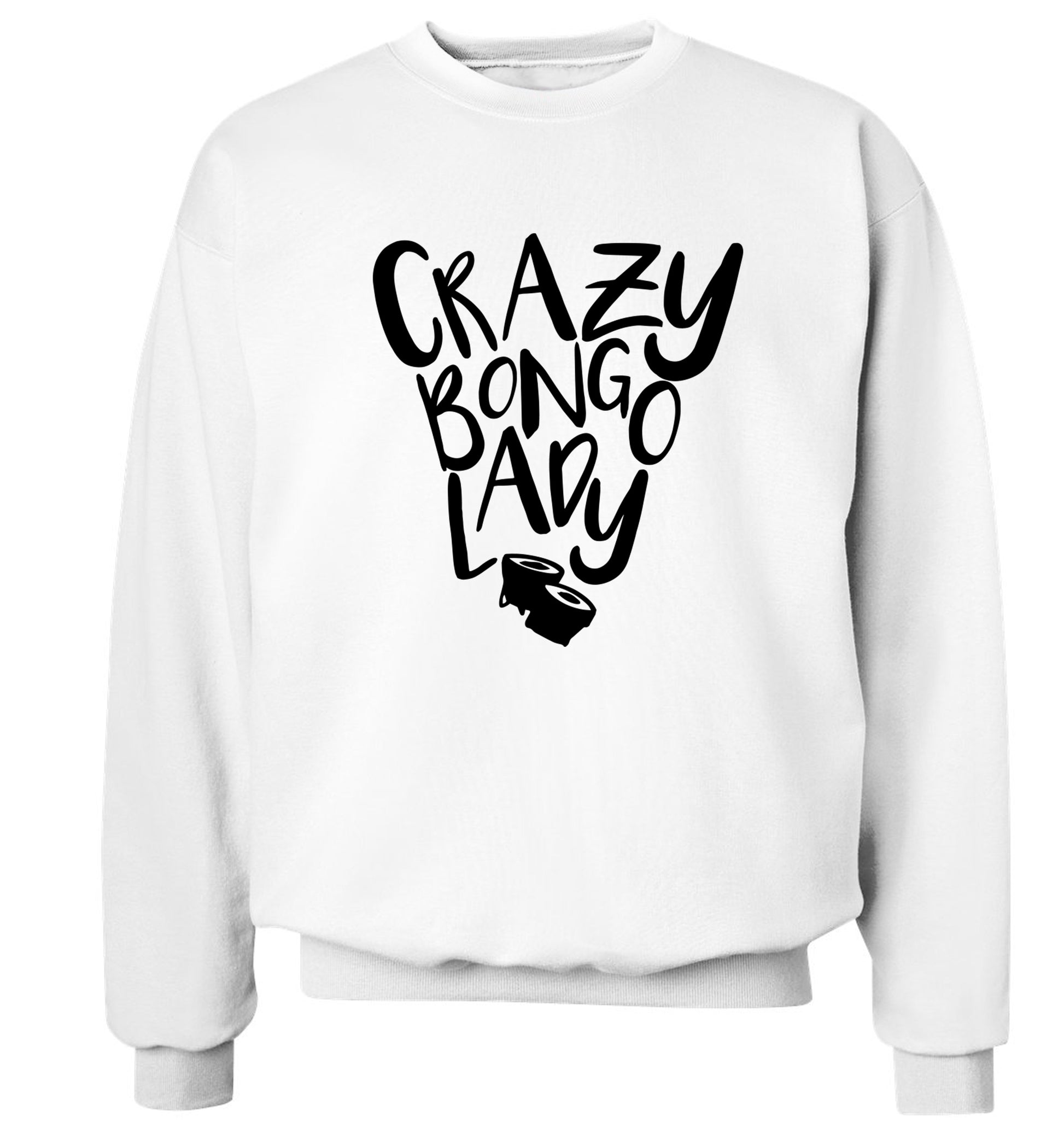 Crazy bongo lady Adult's unisex white Sweater 2XL