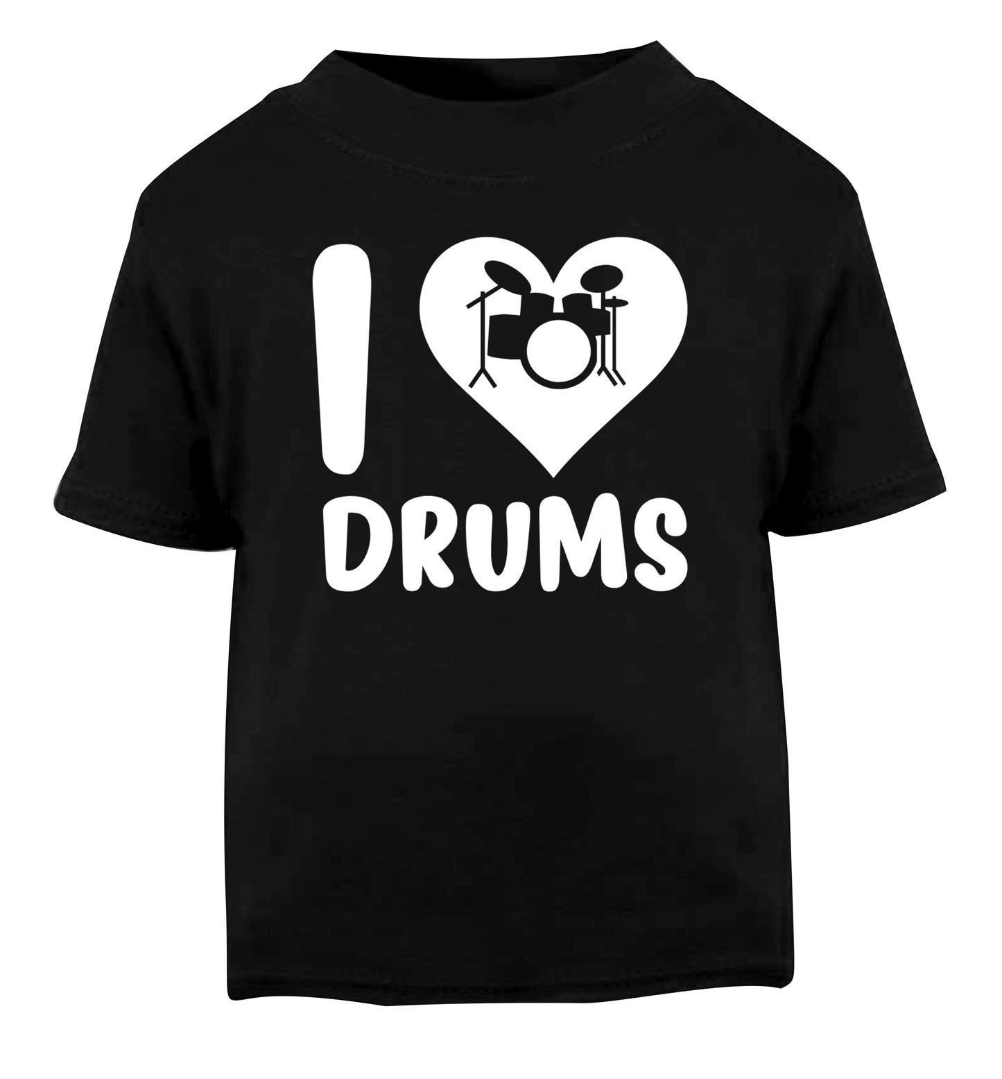 I love drums Black Baby Toddler Tshirt 2 years
