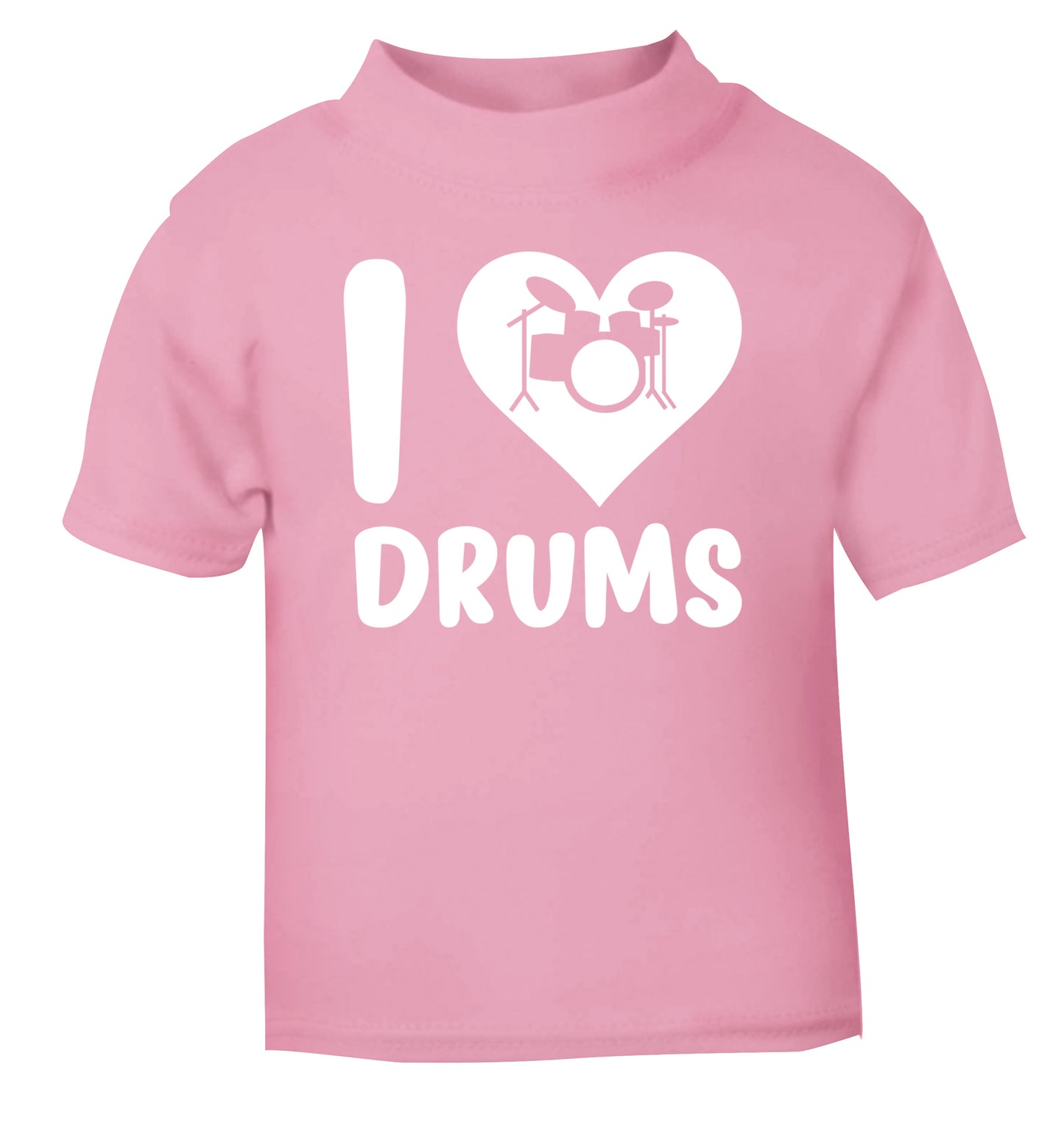 I love drums light pink Baby Toddler Tshirt 2 Years