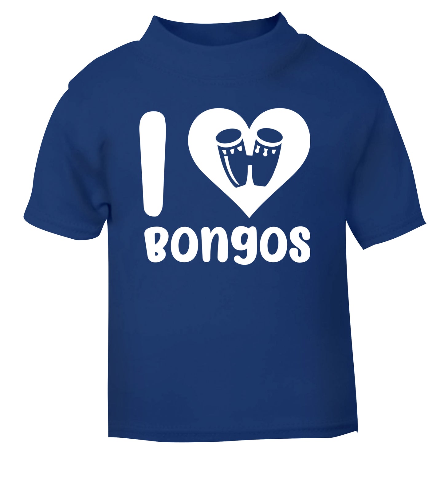 I love bongos blue Baby Toddler Tshirt 2 Years