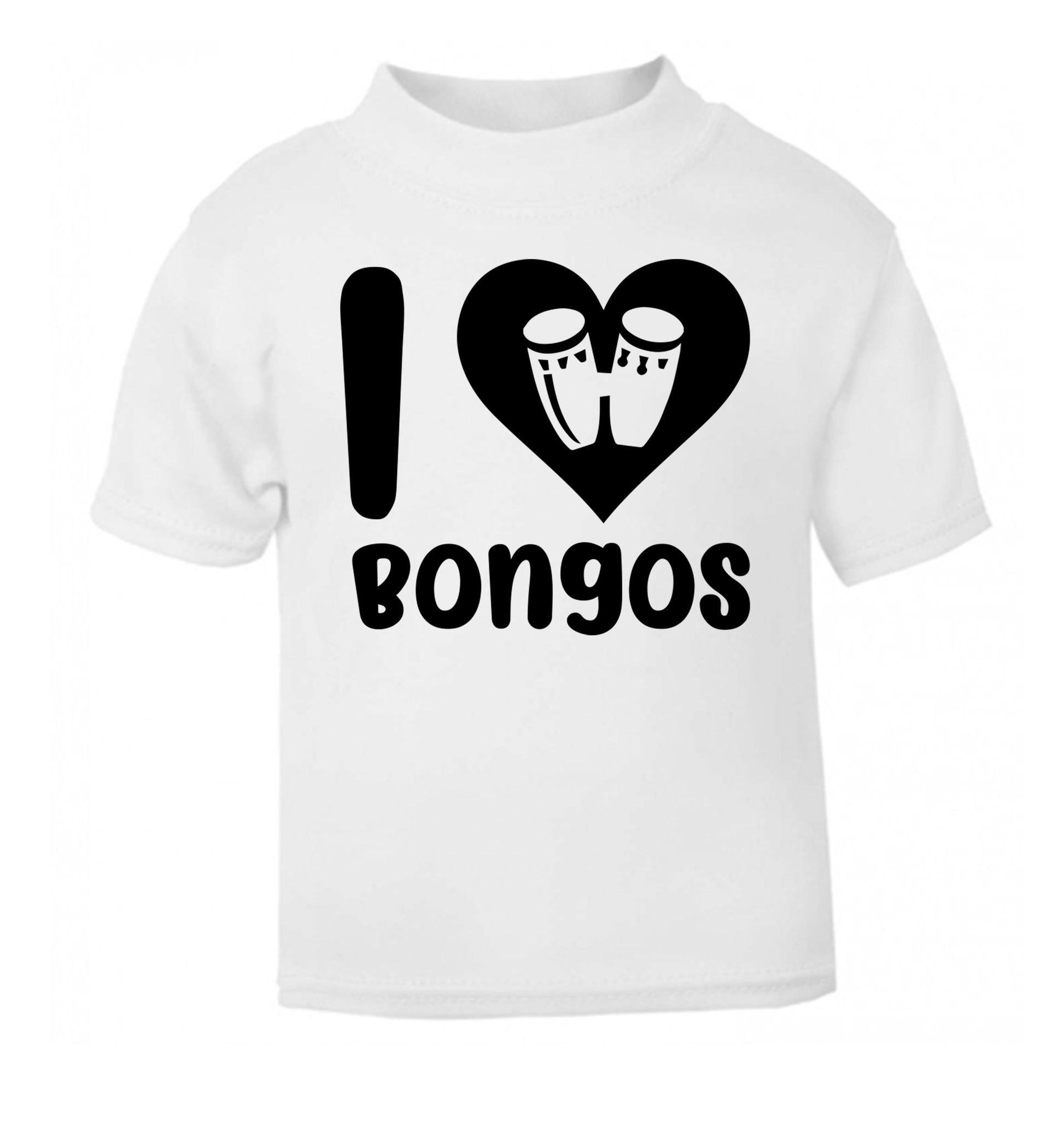 I love bongos white Baby Toddler Tshirt 2 Years