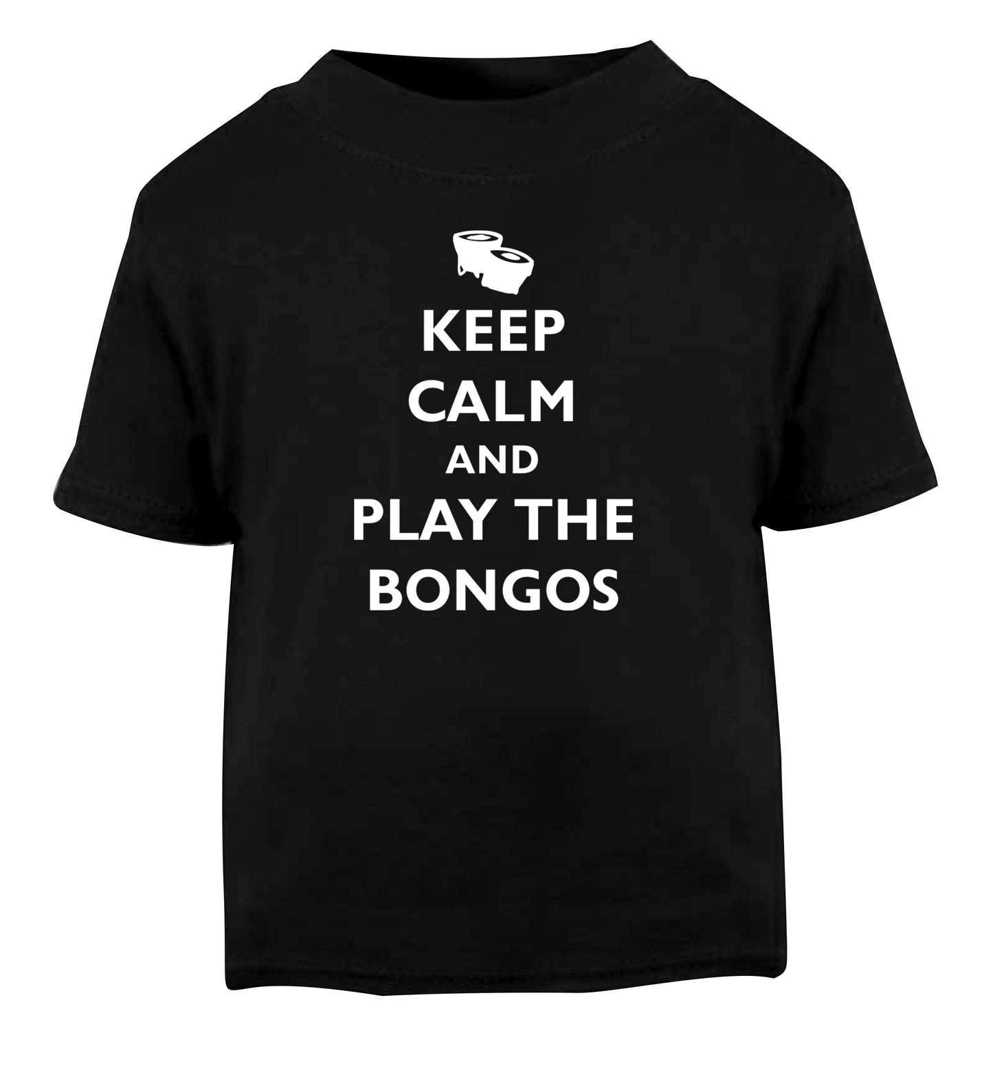 Keep calm and play the bongos Black Baby Toddler Tshirt 2 years