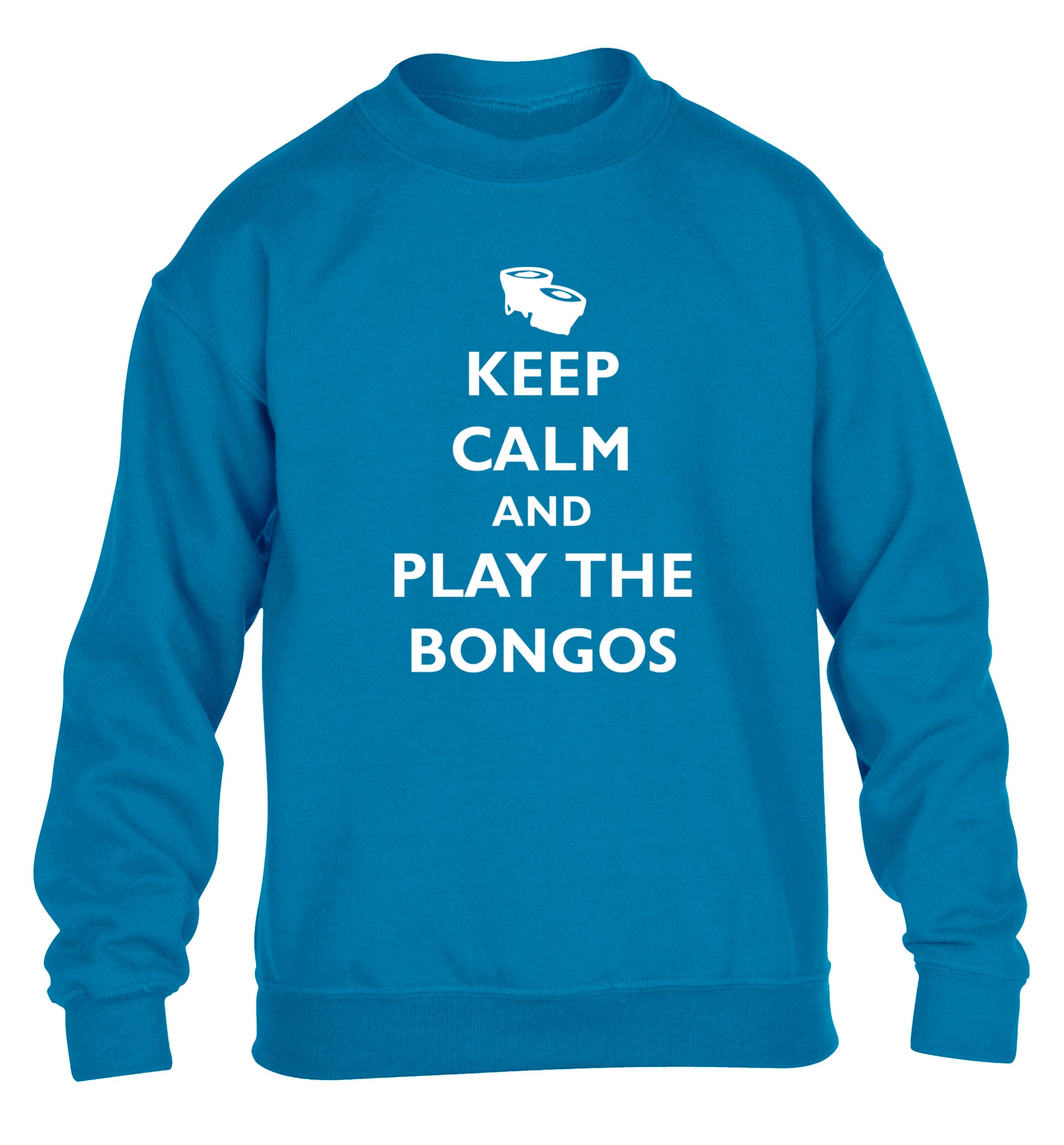 Keep calm and play the bongos children's blue sweater 12-14 Years