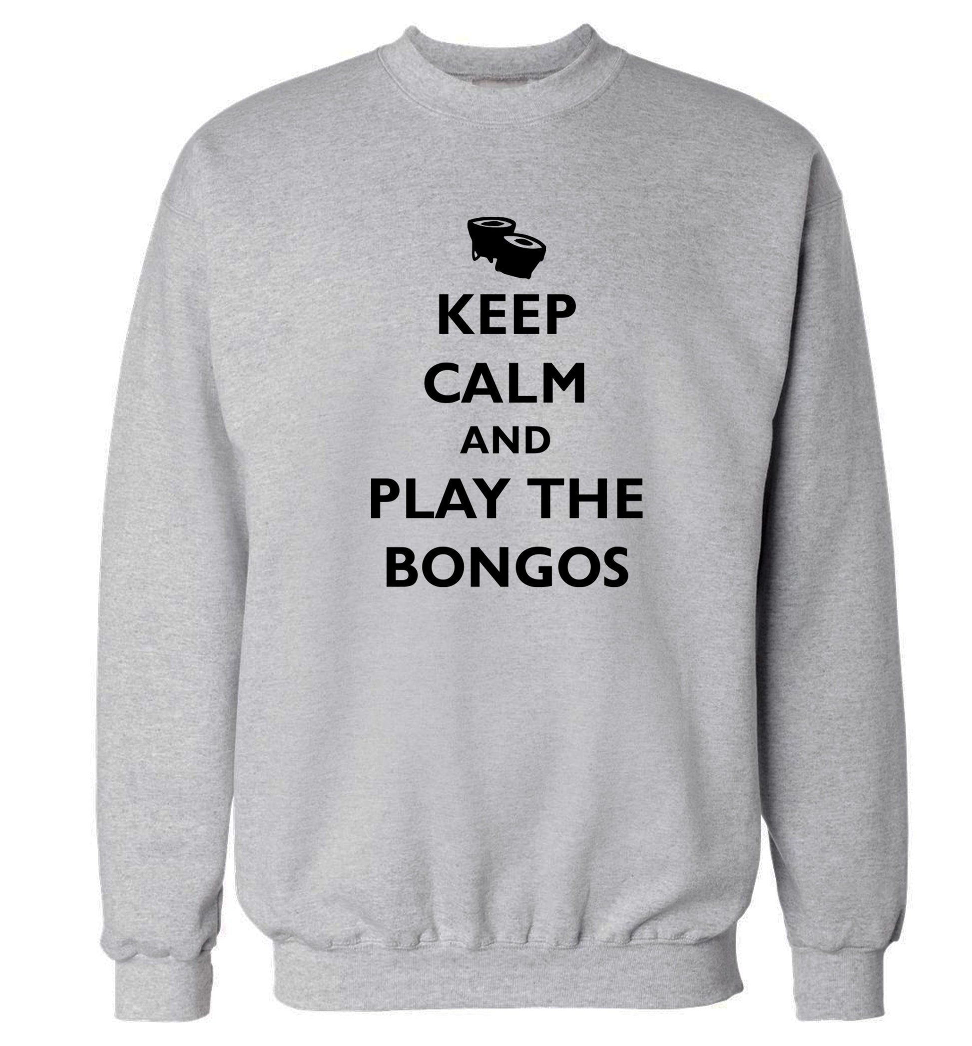 Keep calm and play the bongos Adult's unisex grey Sweater 2XL