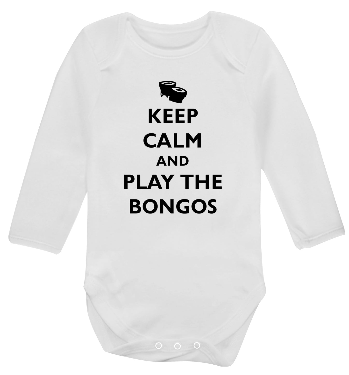 Keep calm and play the bongos Baby Vest long sleeved white 6-12 months