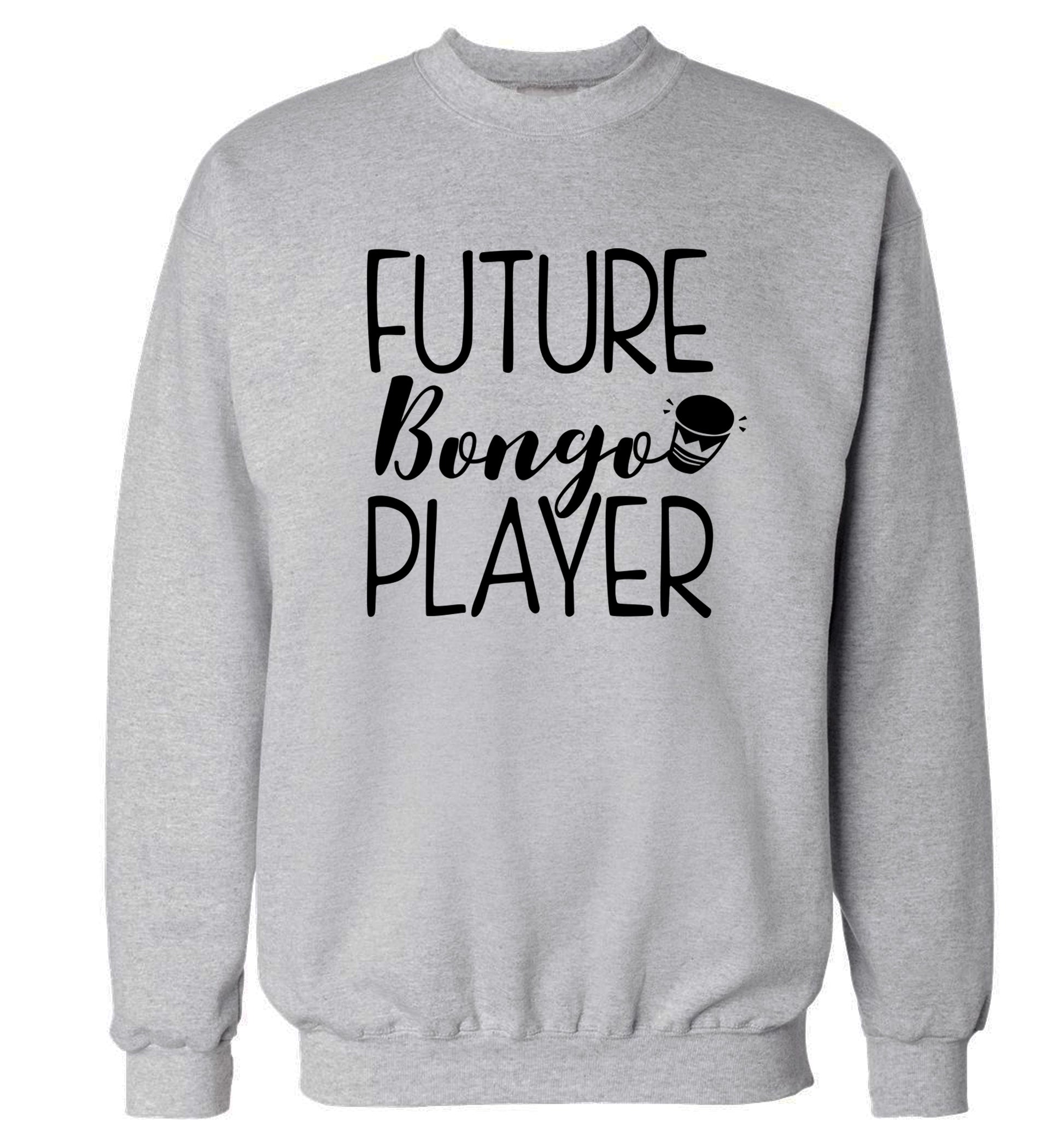 Future bongo player Adult's unisex grey Sweater 2XL