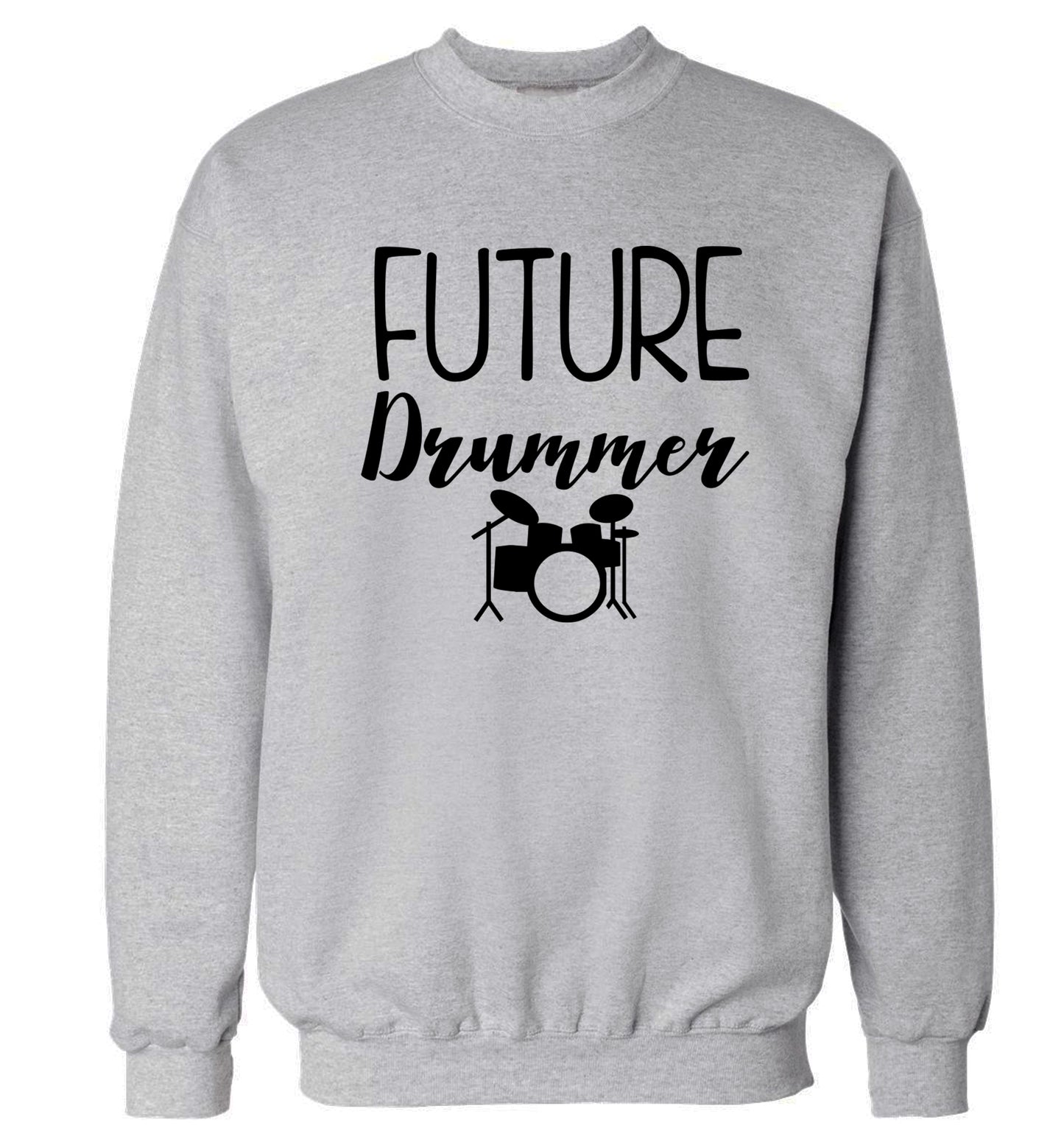 Future drummer Adult's unisex grey Sweater 2XL