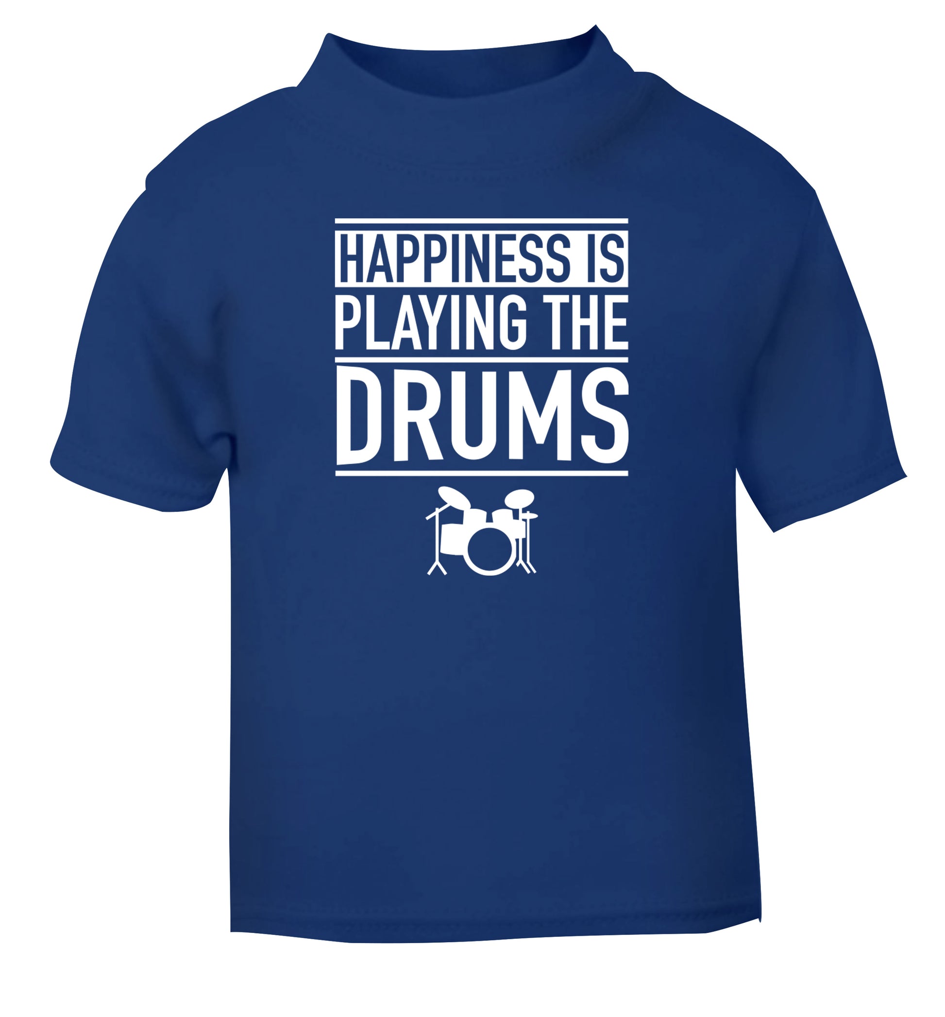 Happiness is playing the drums blue Baby Toddler Tshirt 2 Years