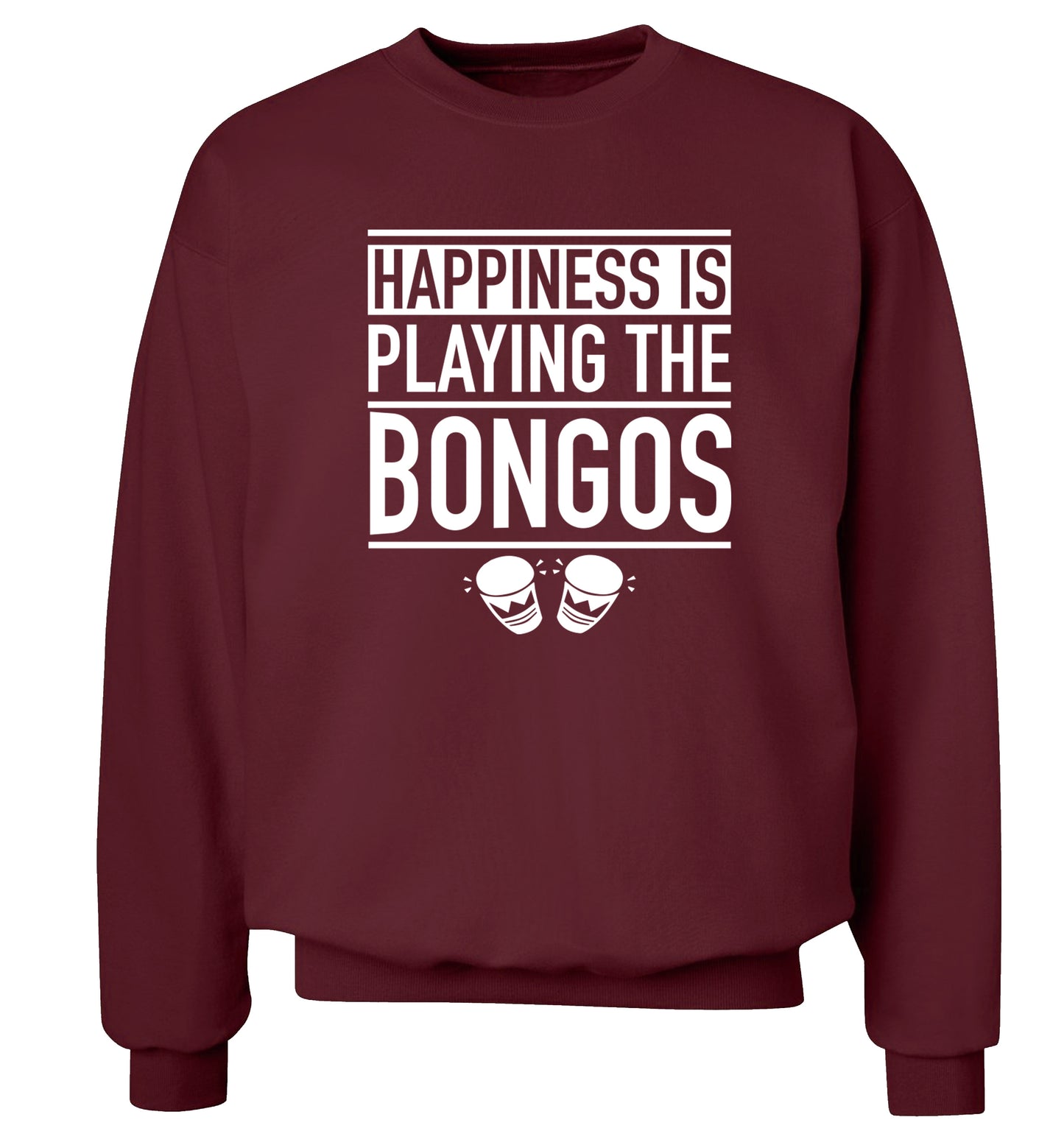 Happiness is playing the bongos Adult's unisex maroon Sweater 2XL