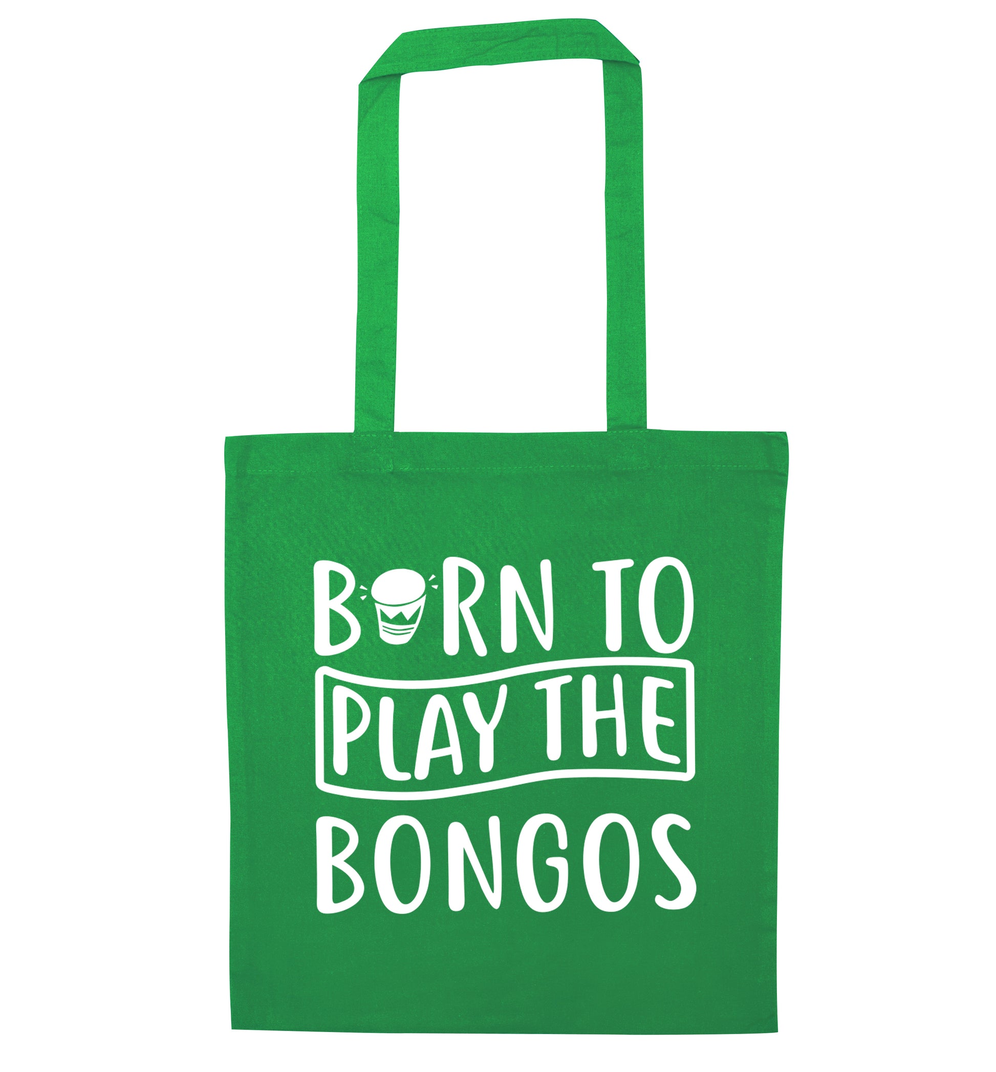 Born to play the bongos green tote bag