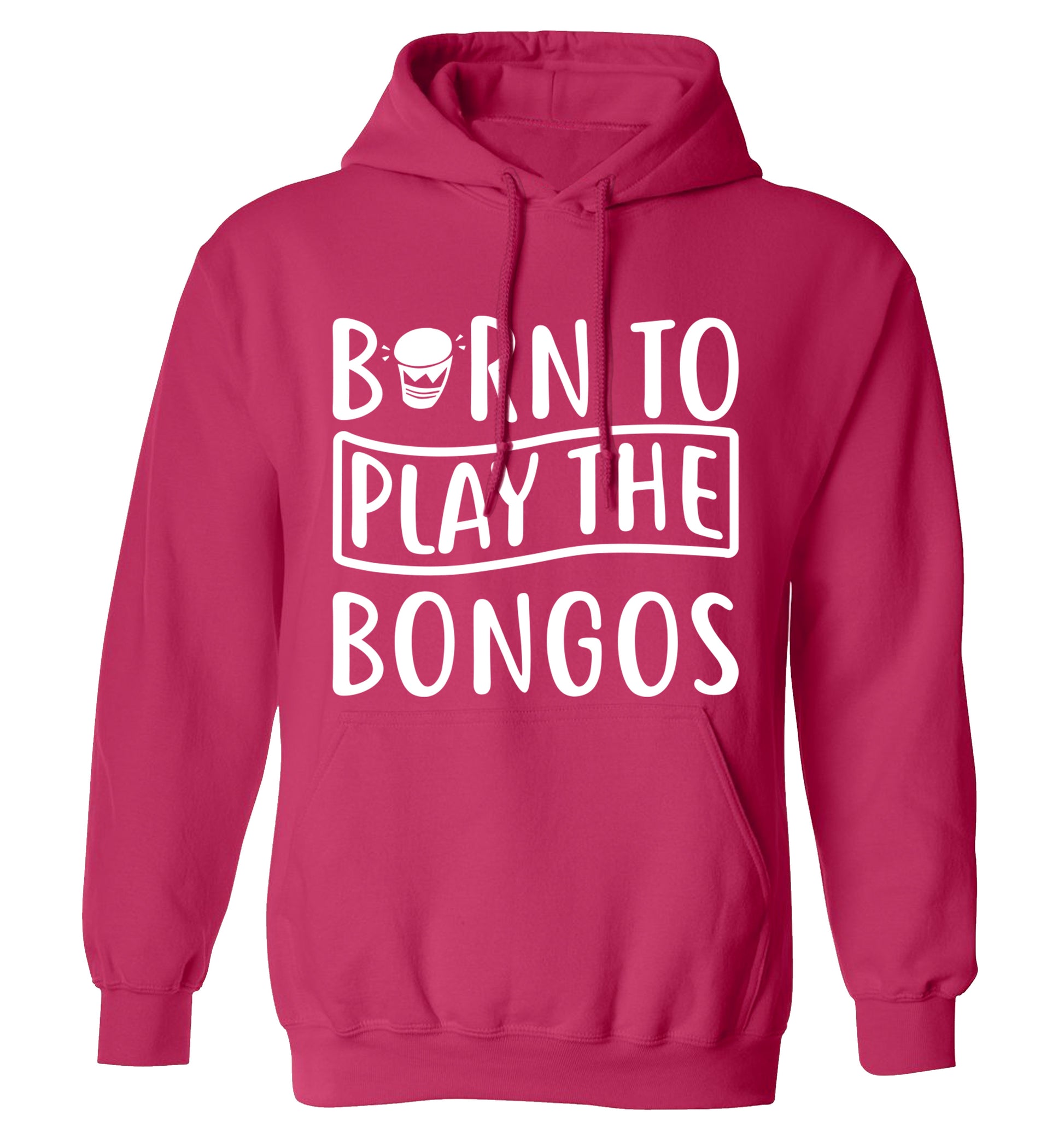 Born to play the bongos adults unisex pink hoodie 2XL