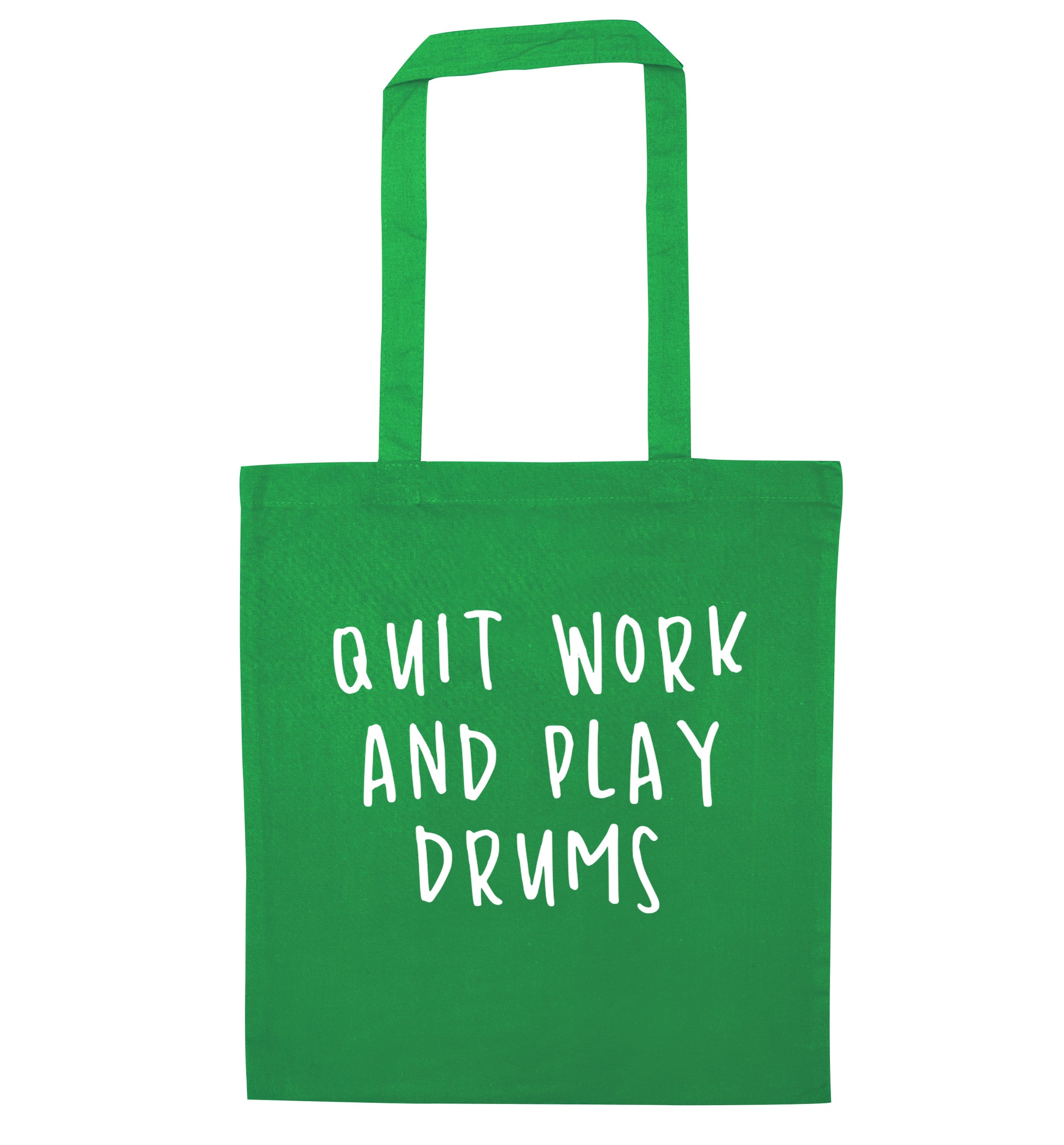 Quit work and play drums green tote bag