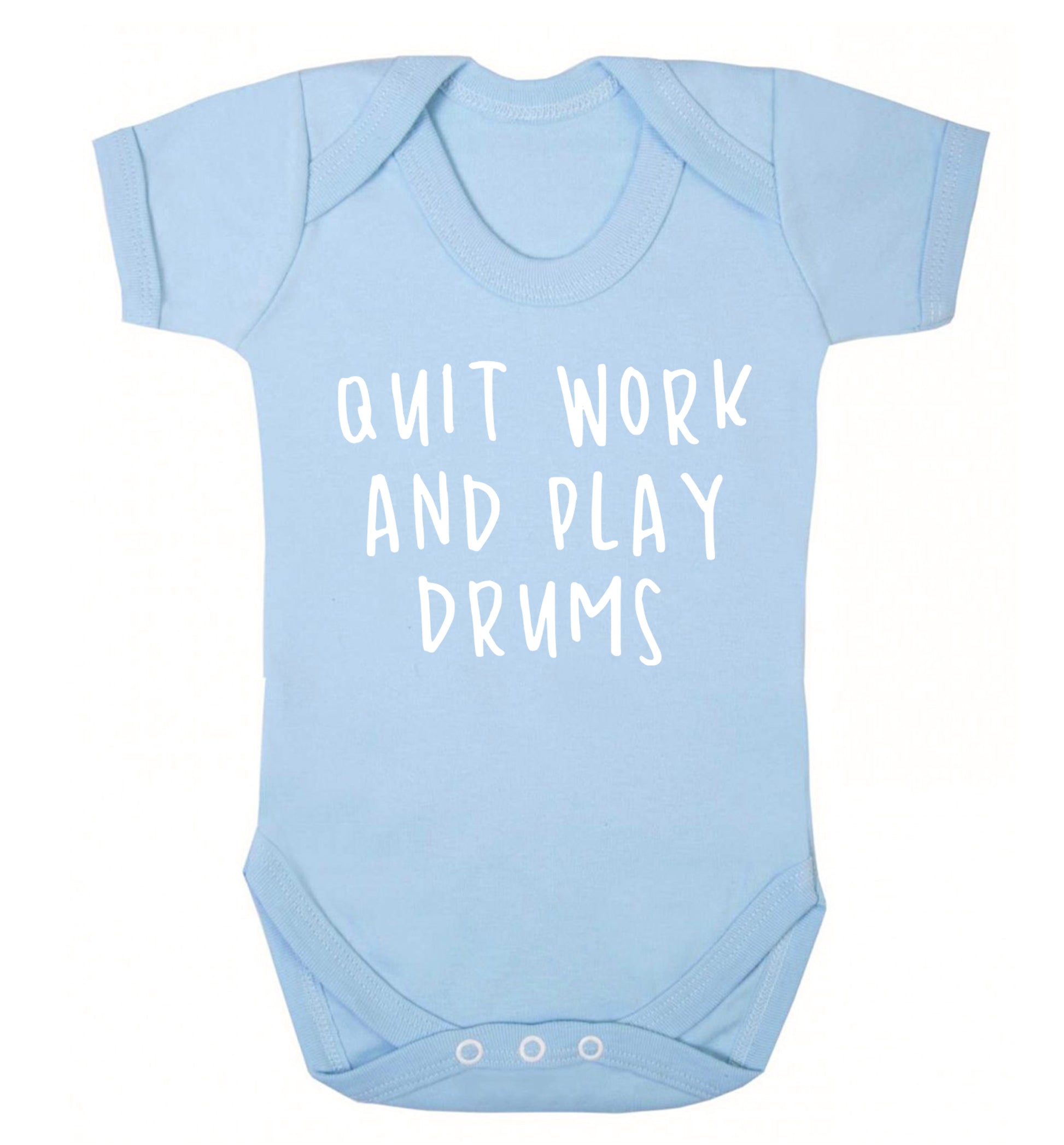 Quit work and play drums Baby Vest pale blue 18-24 months