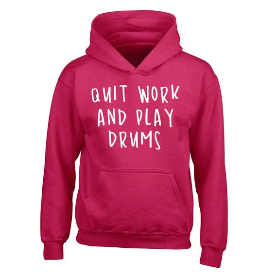 Quit work and play drums children's pink hoodie 12-14 Years