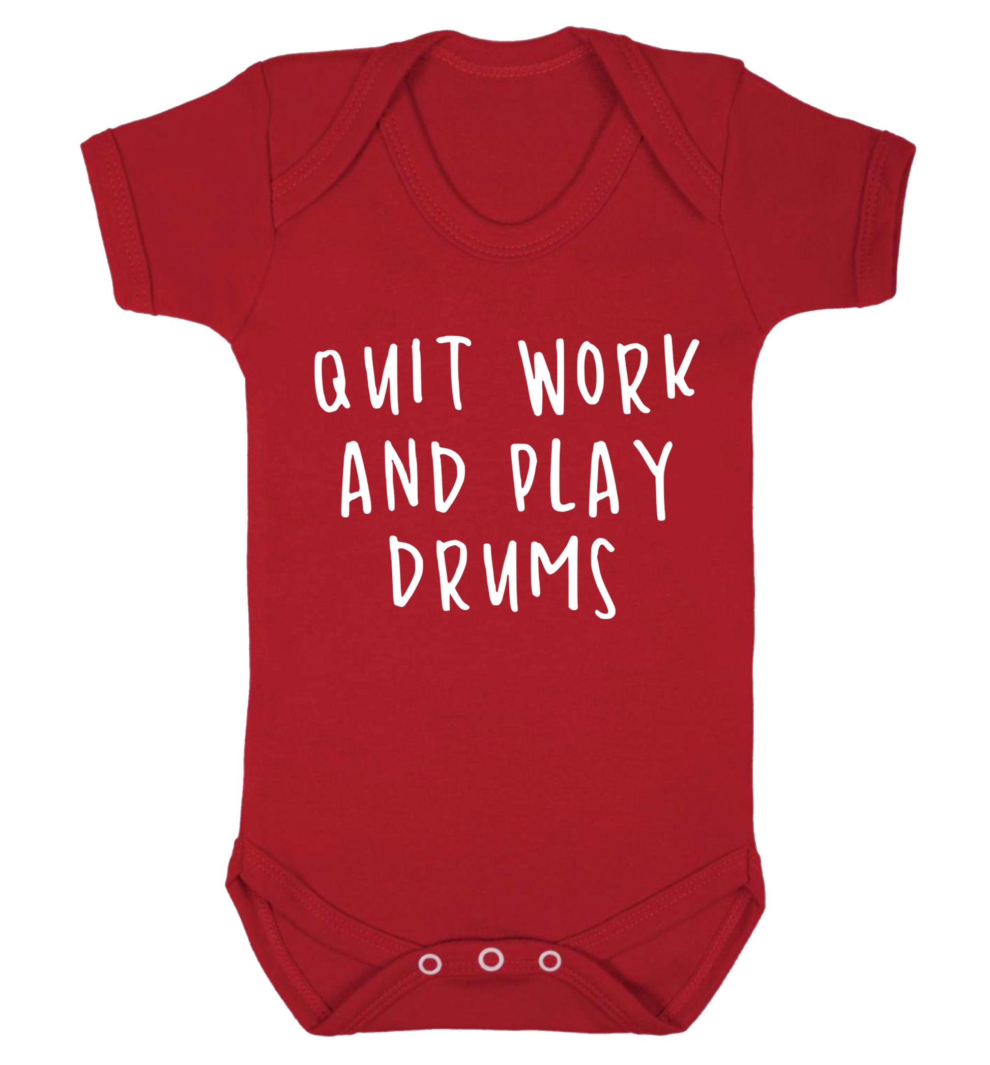 Quit work and play drums Baby Vest red 18-24 months