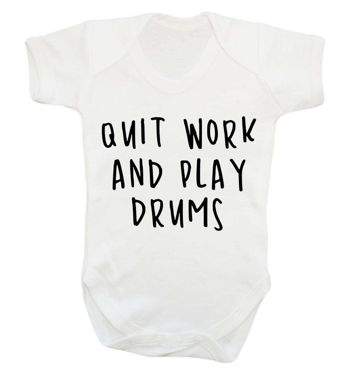 Quit work and play drums Baby Vest white 18-24 months