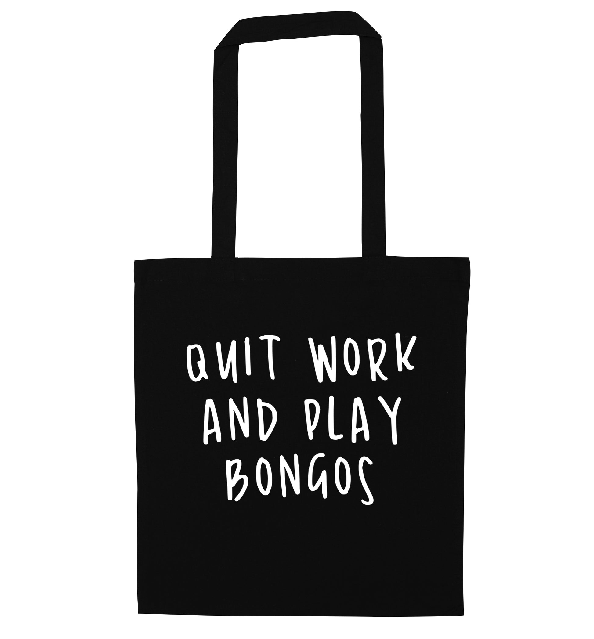 Quit work and play bongos black tote bag