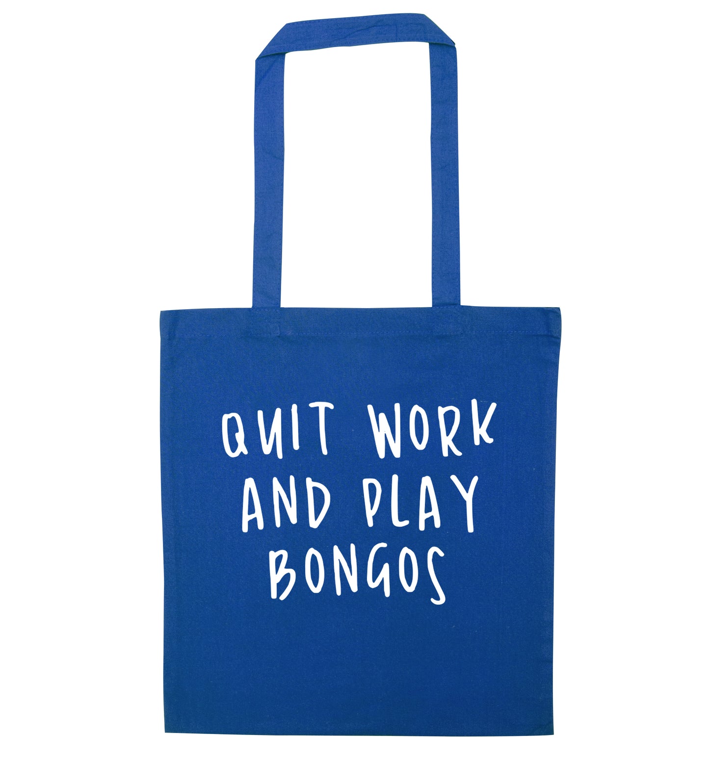 Quit work and play bongos blue tote bag