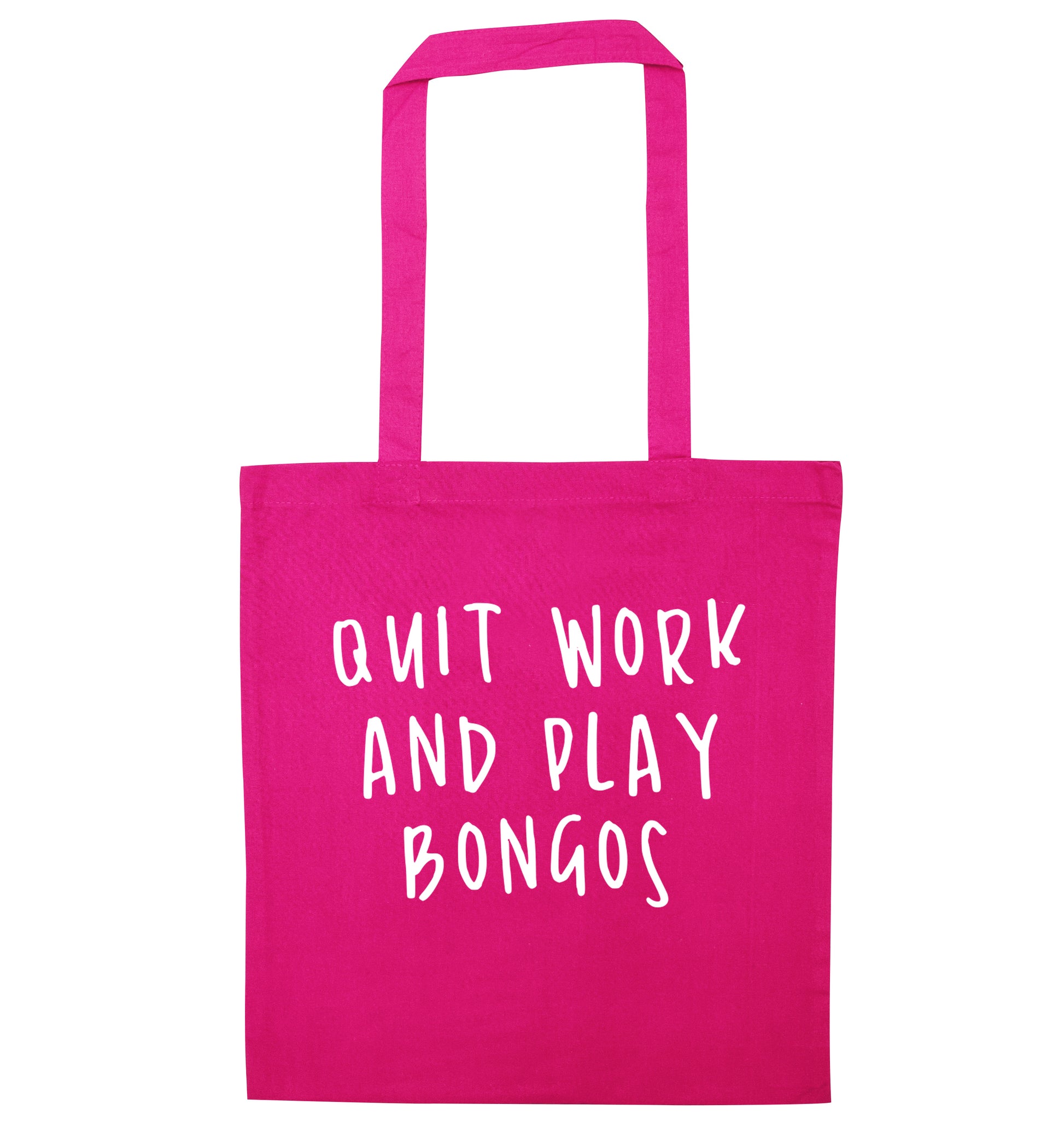 Quit work and play bongos pink tote bag