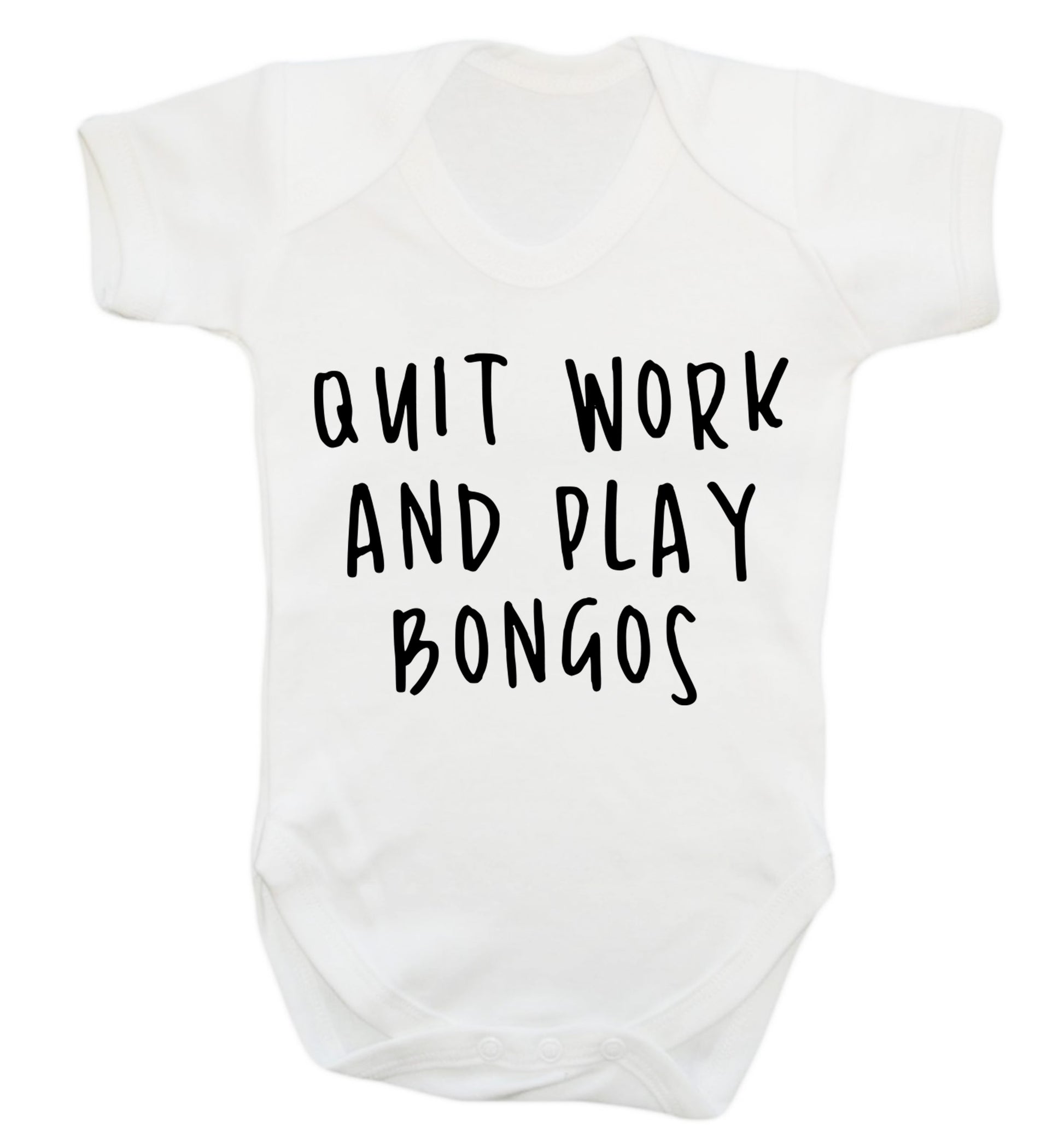 Quit work and play bongos Baby Vest white 18-24 months