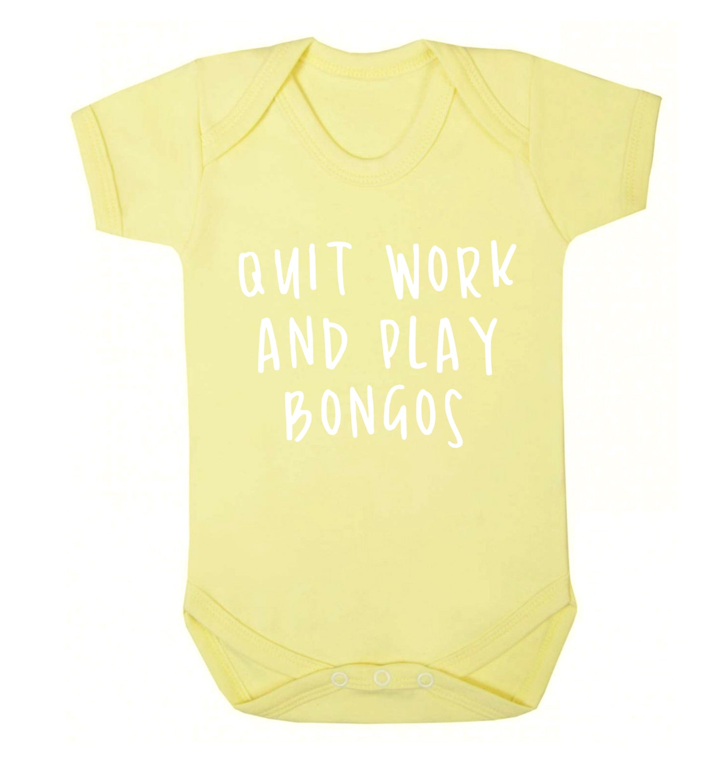 Quit work and play bongos Baby Vest pale yellow 18-24 months