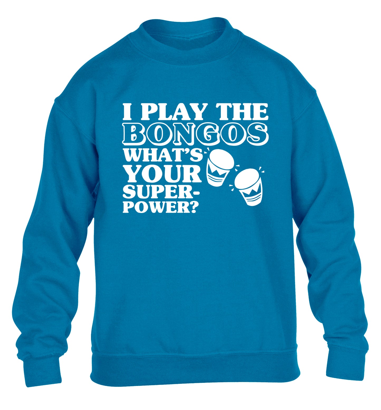 I play the bongos what's your superpower? children's blue sweater 12-14 Years