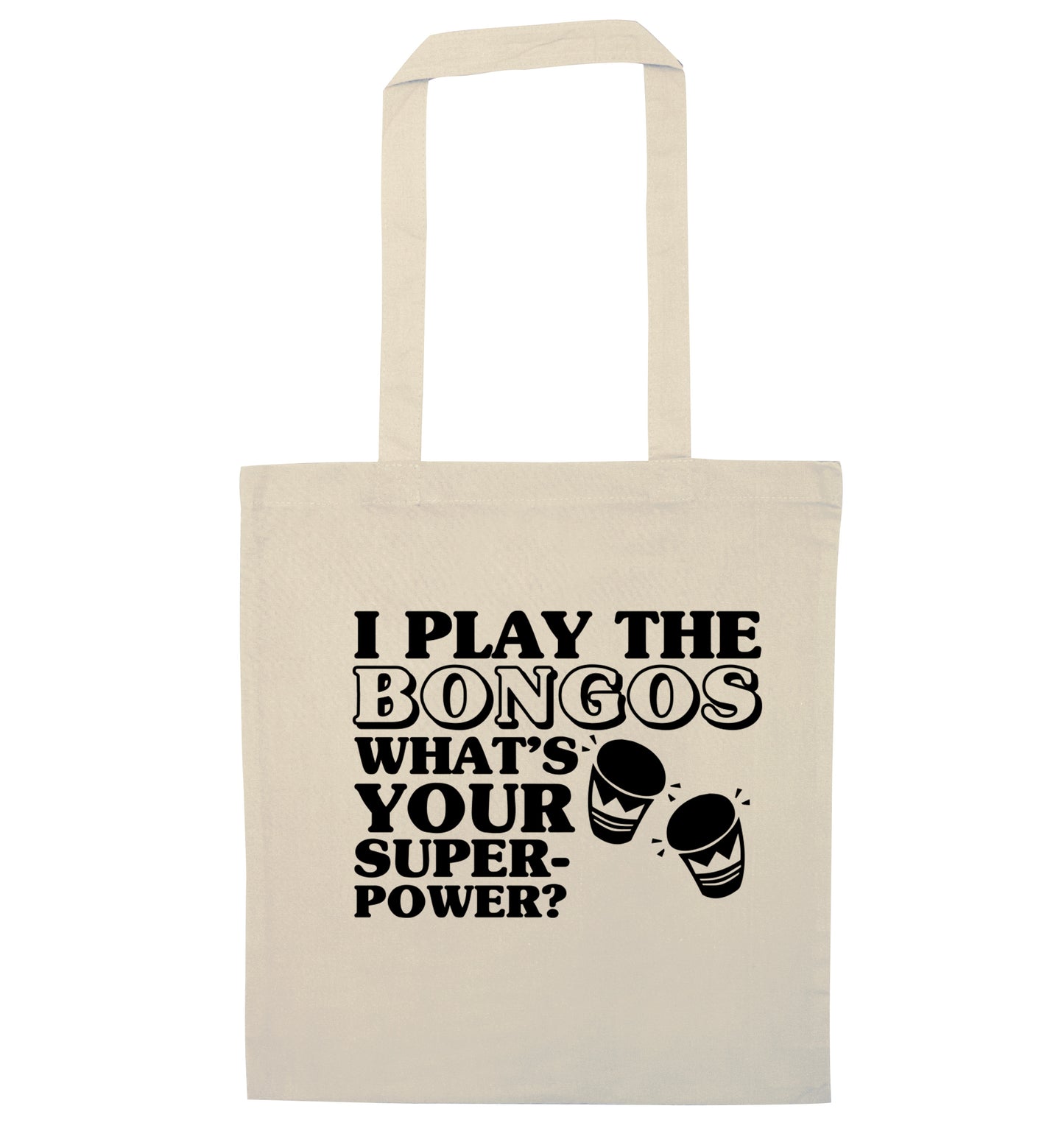 I play the bongos what's your superpower? natural tote bag