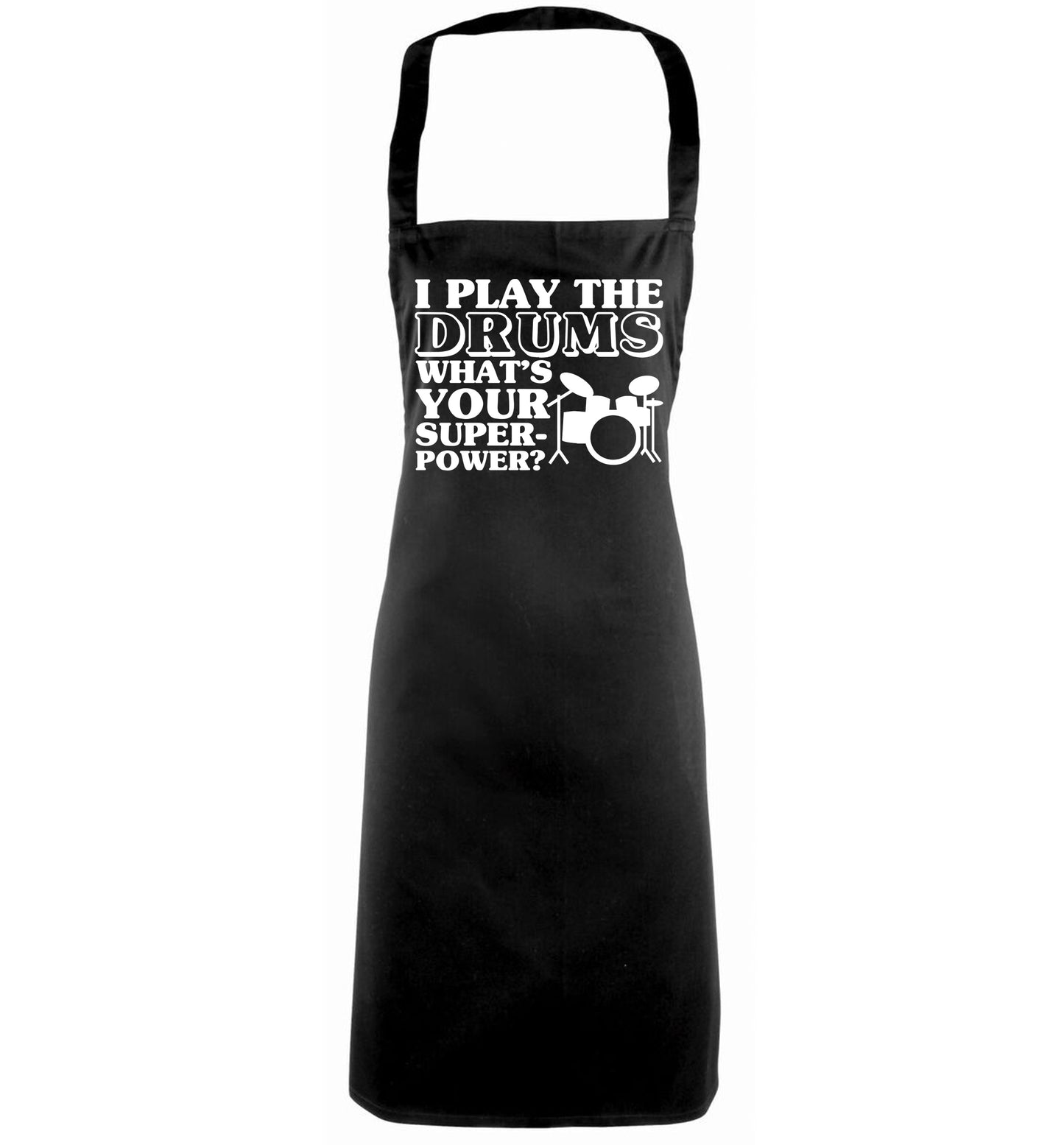 I play the drums what's your superpower? black apron